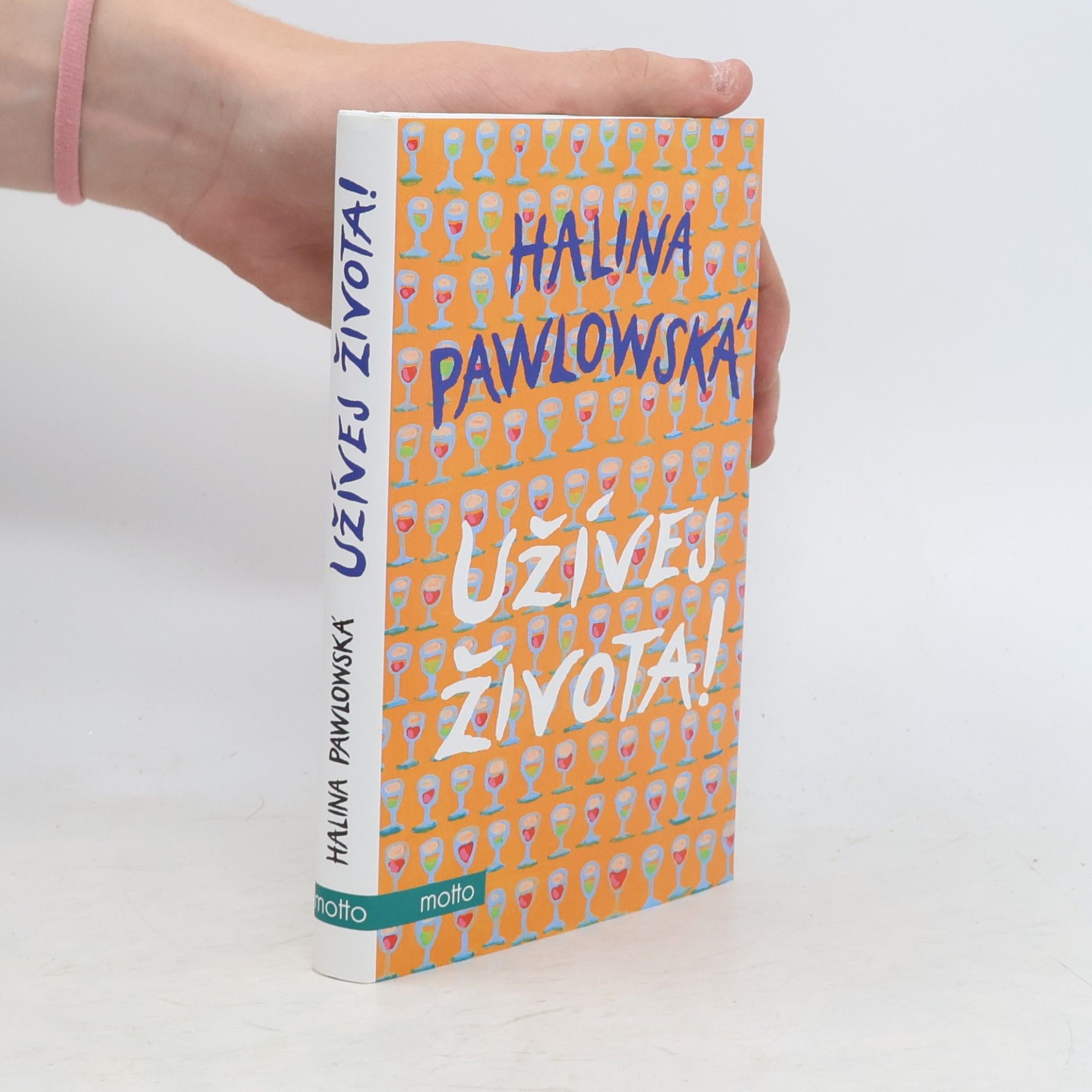 Halina Pawlowská Užívej života!