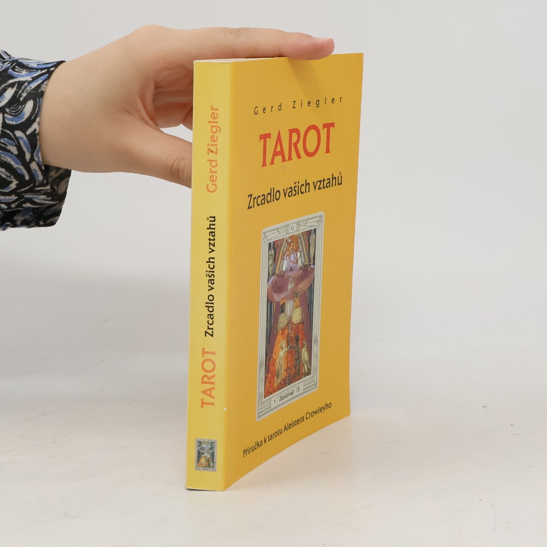 Gerd Ziegler Tarot. Zrcadlo vašich vztahů
