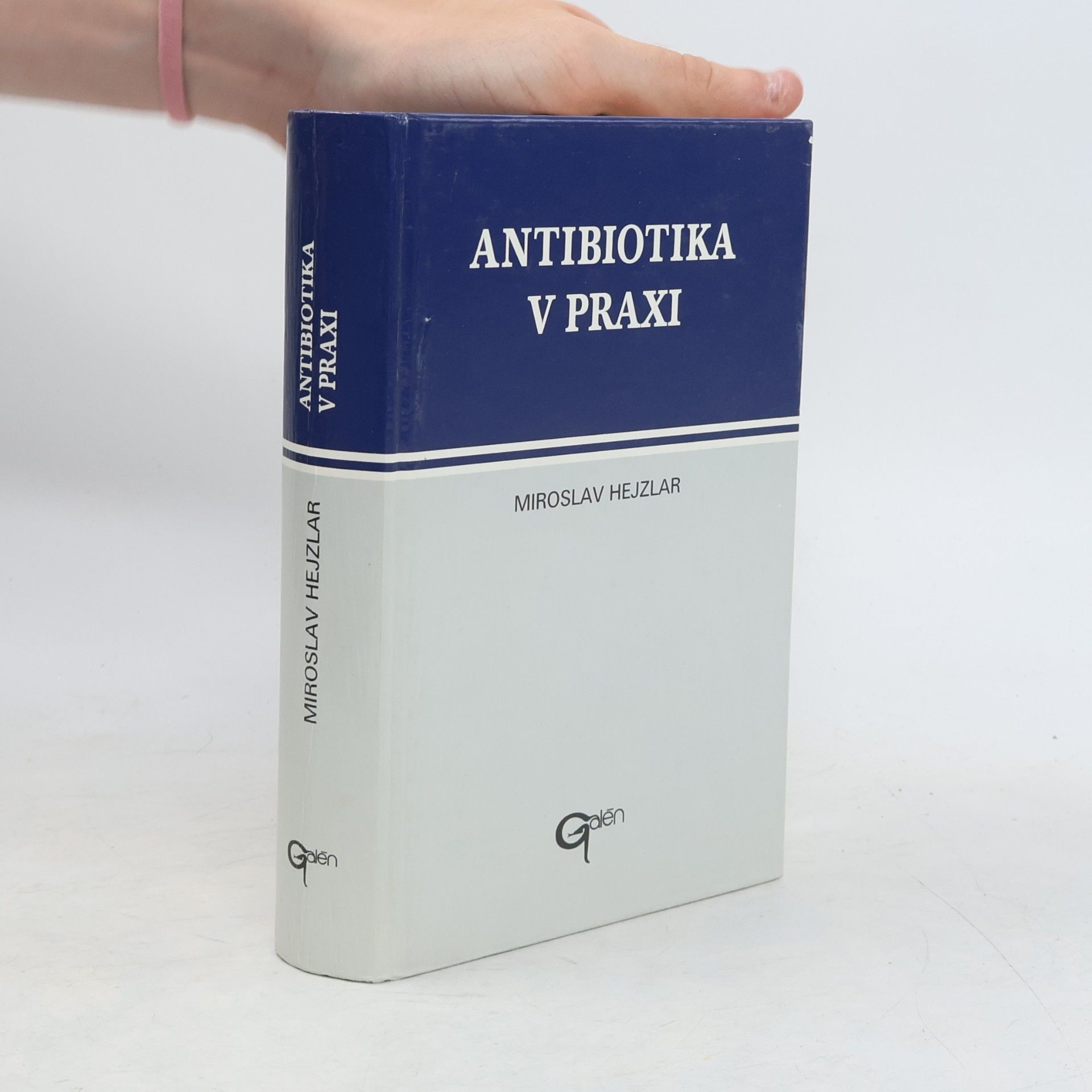Miroslav Hejzlar Antibiotika v praxi