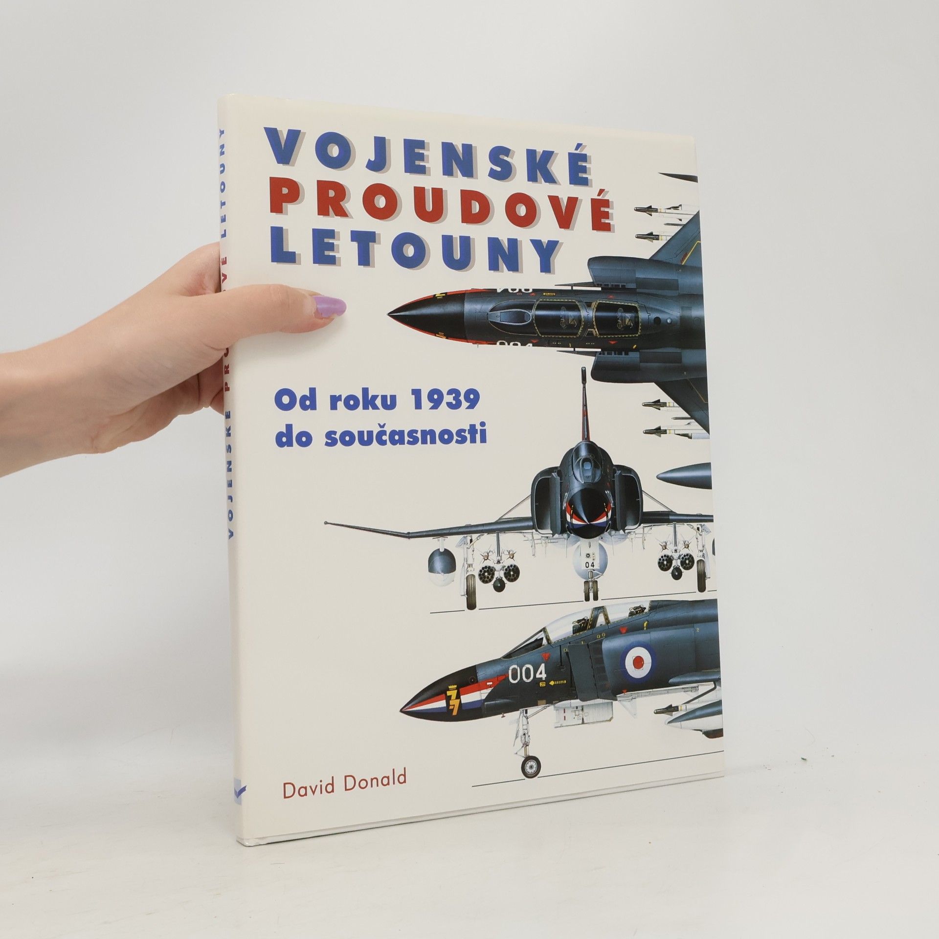 David Donald Vojenské proudové letouny - Od roku 1939 do součastnosti