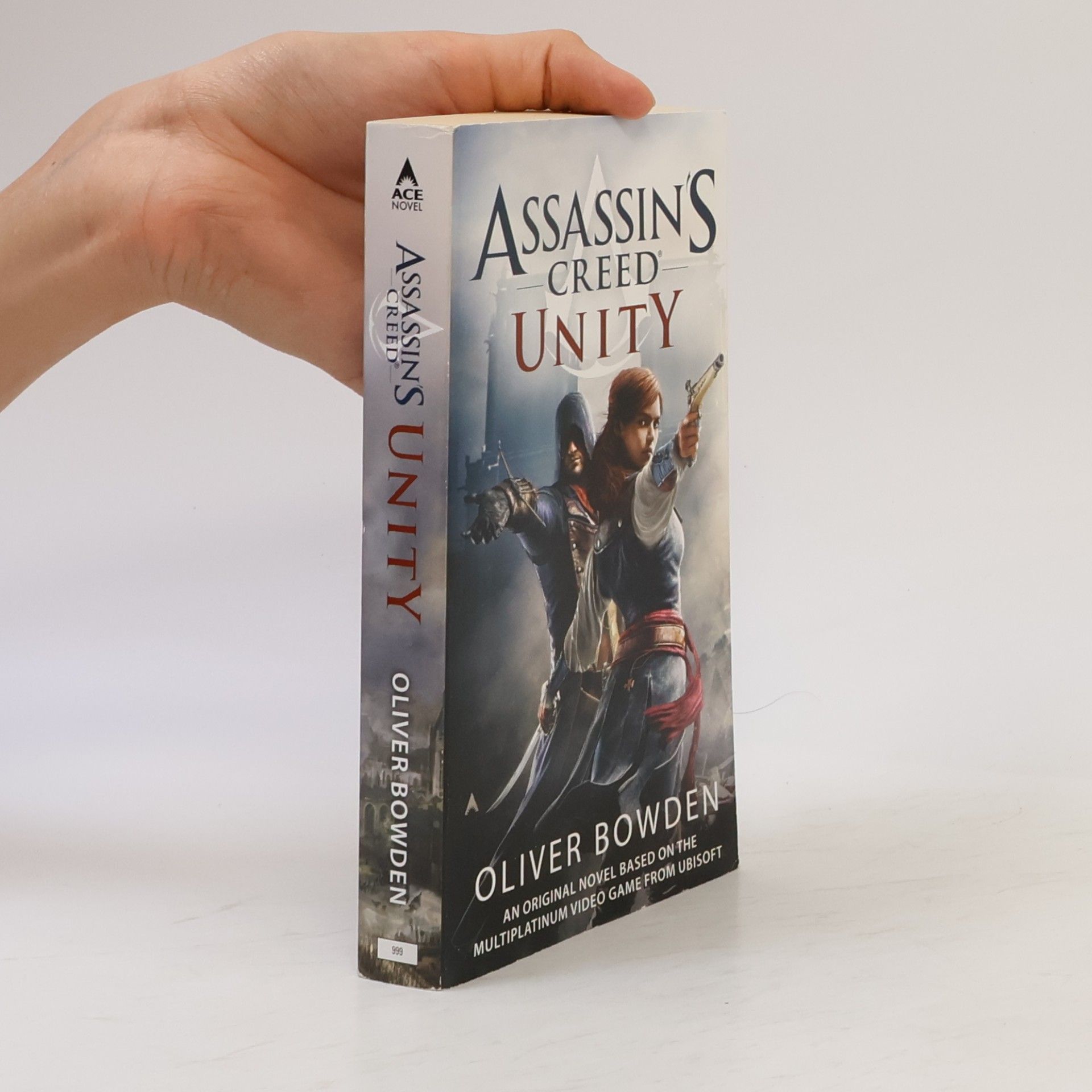Oliver Bowden Assassin's Creed: Unity