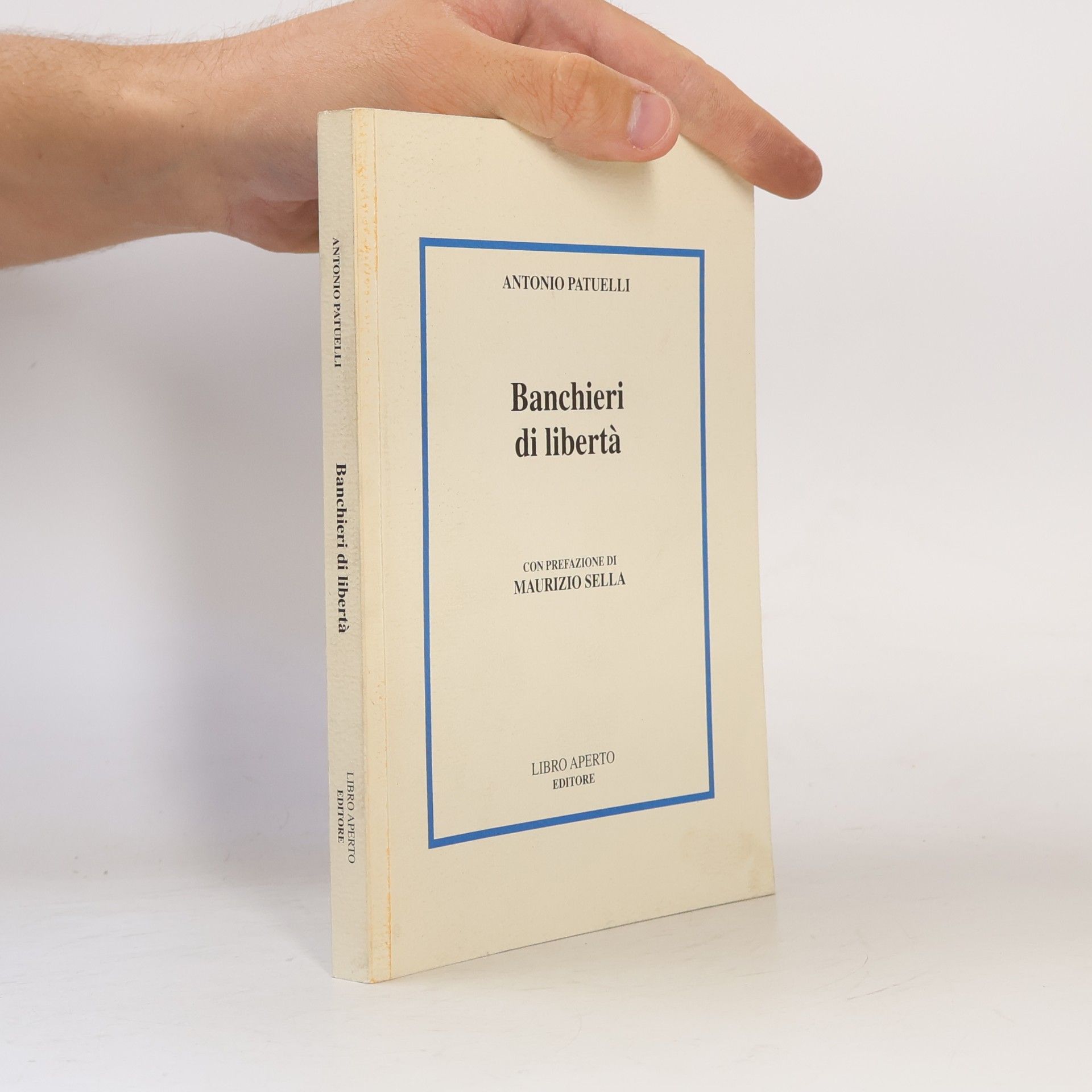 Antonio Patuelli Banchieri di libertà