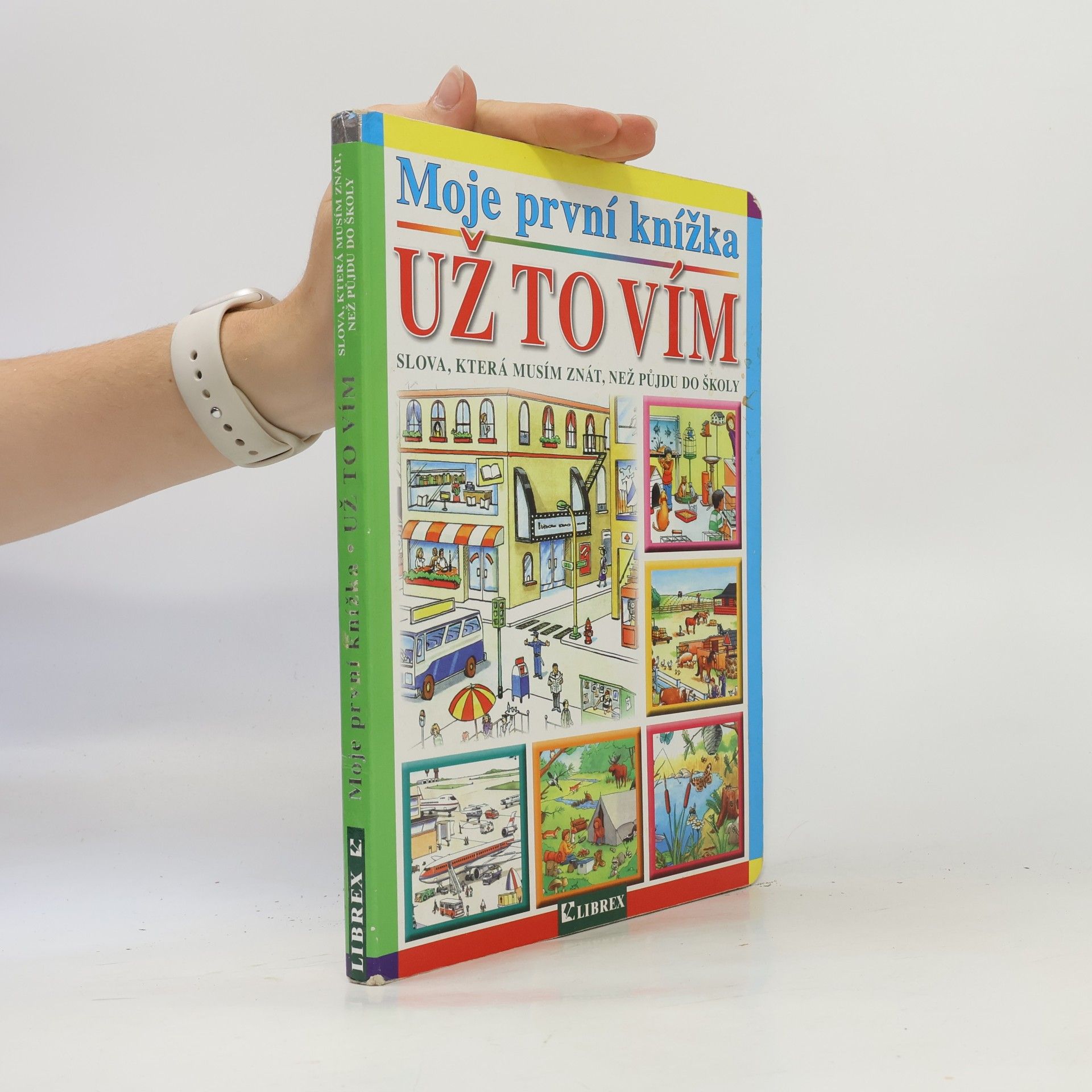 Autorenkollektiv Moje první knížka: Už to vím