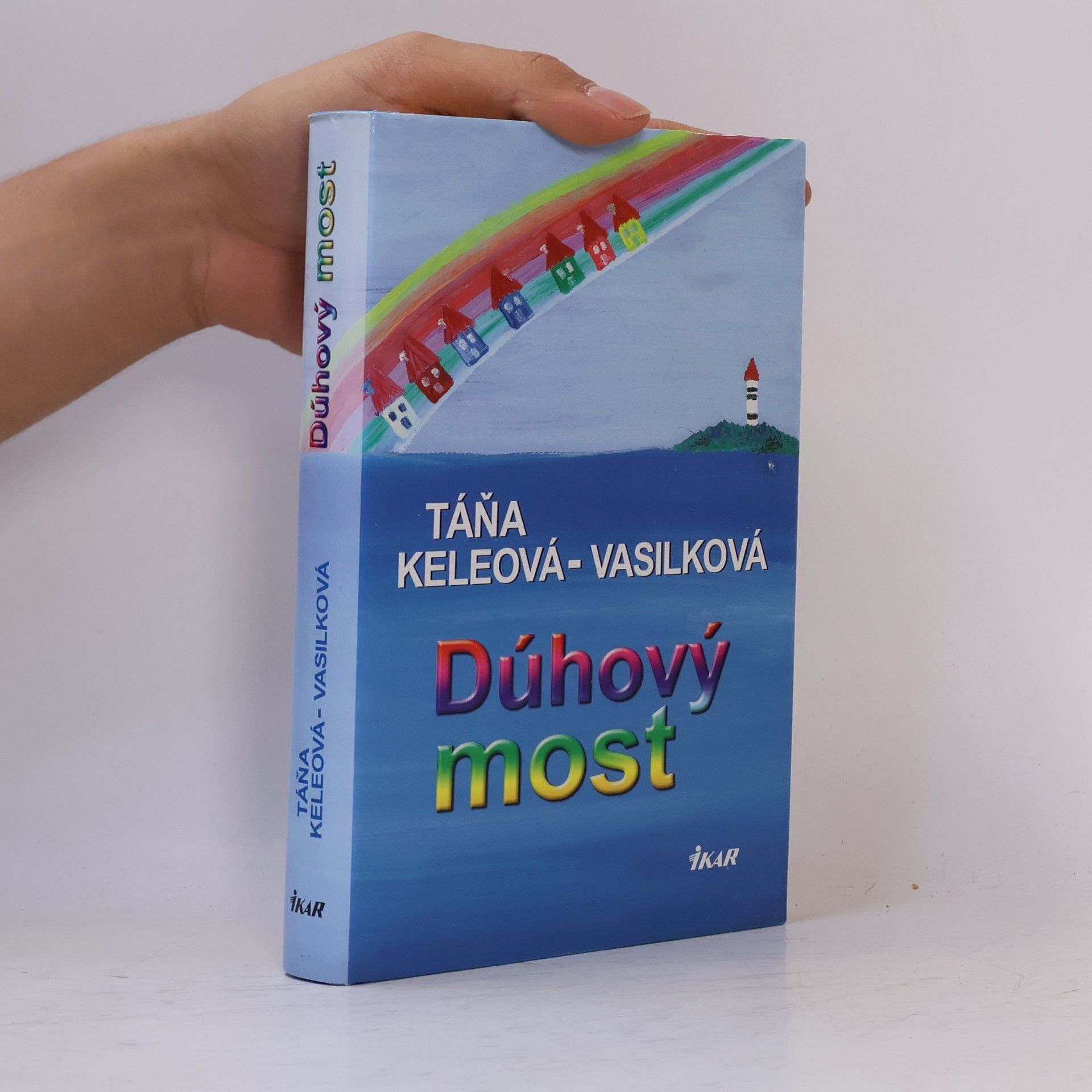 Táňa Keleová Vasilková Dúhový most
