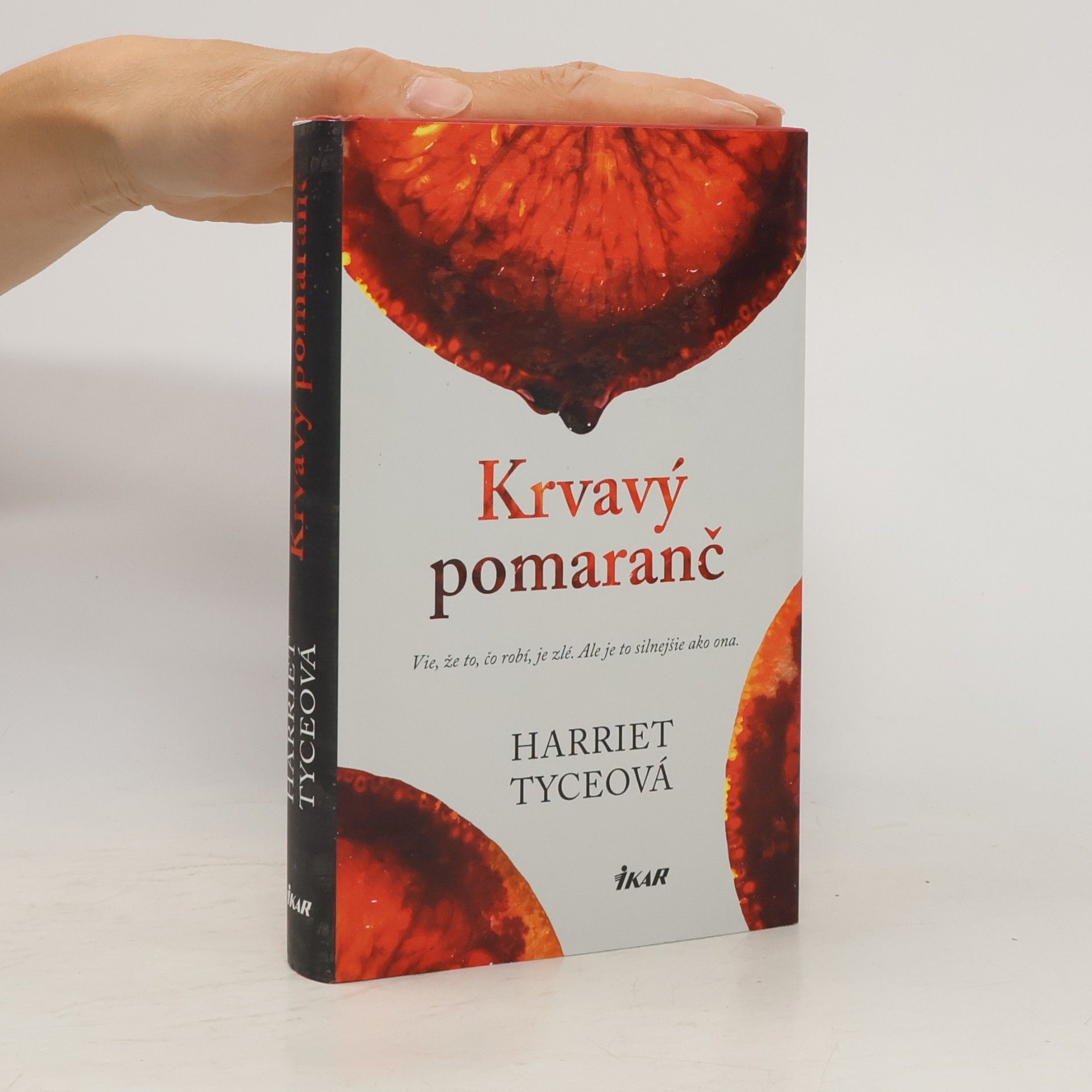 Harriet Tyce Krvavý pomaranč