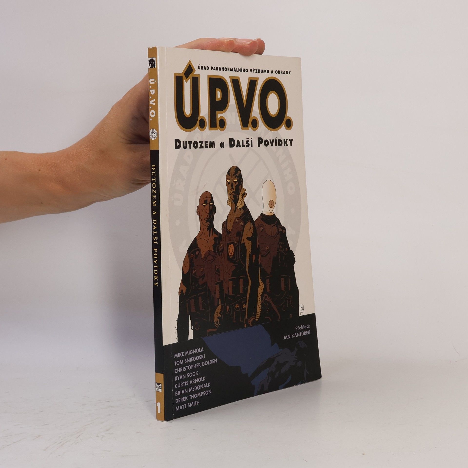 Mike Mignola Úřad paranormálního výzkumu a obrany. Dutozem a další povídky