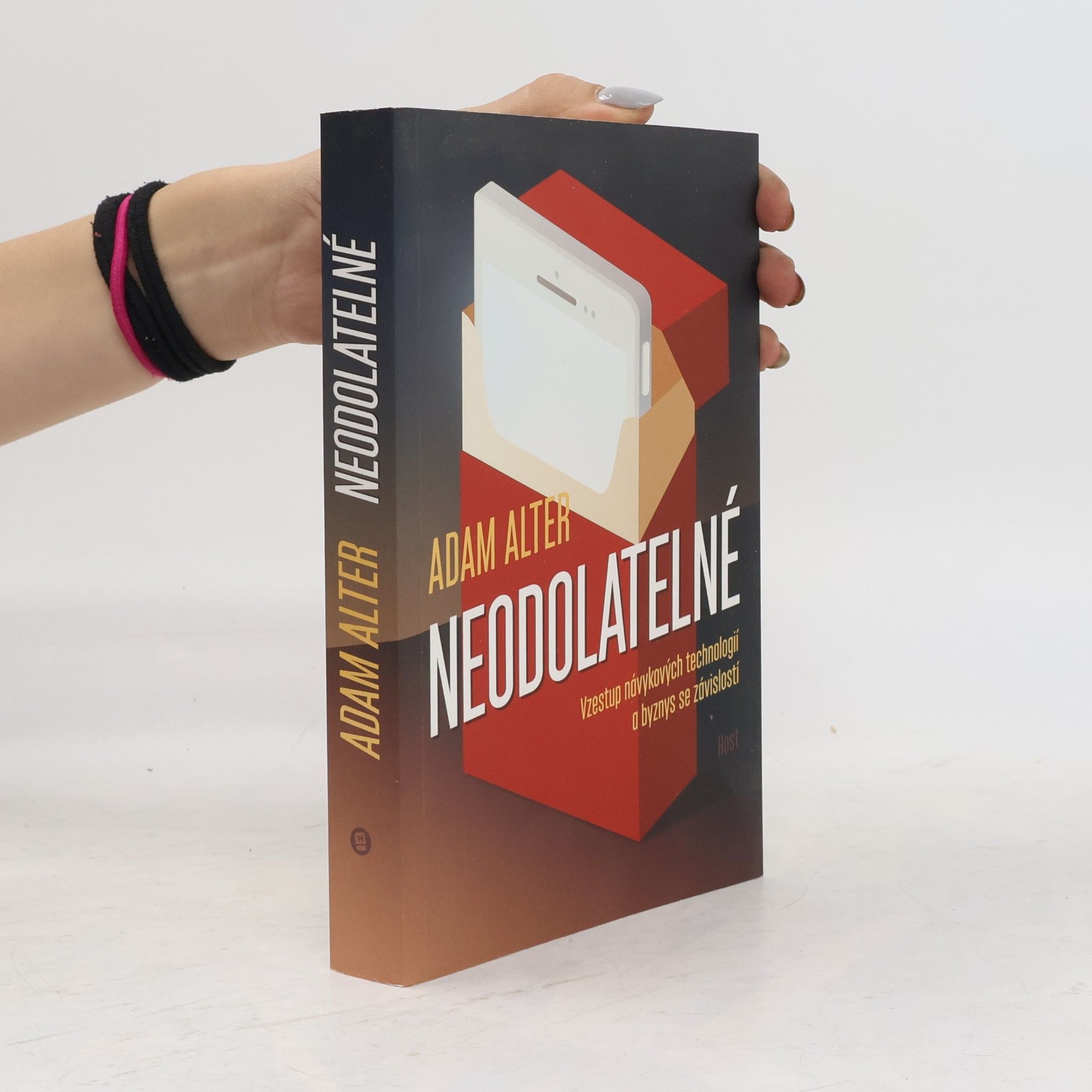 Adam Alter Neodolatelné. Vzestup návykových technologií a byznys se závislostí