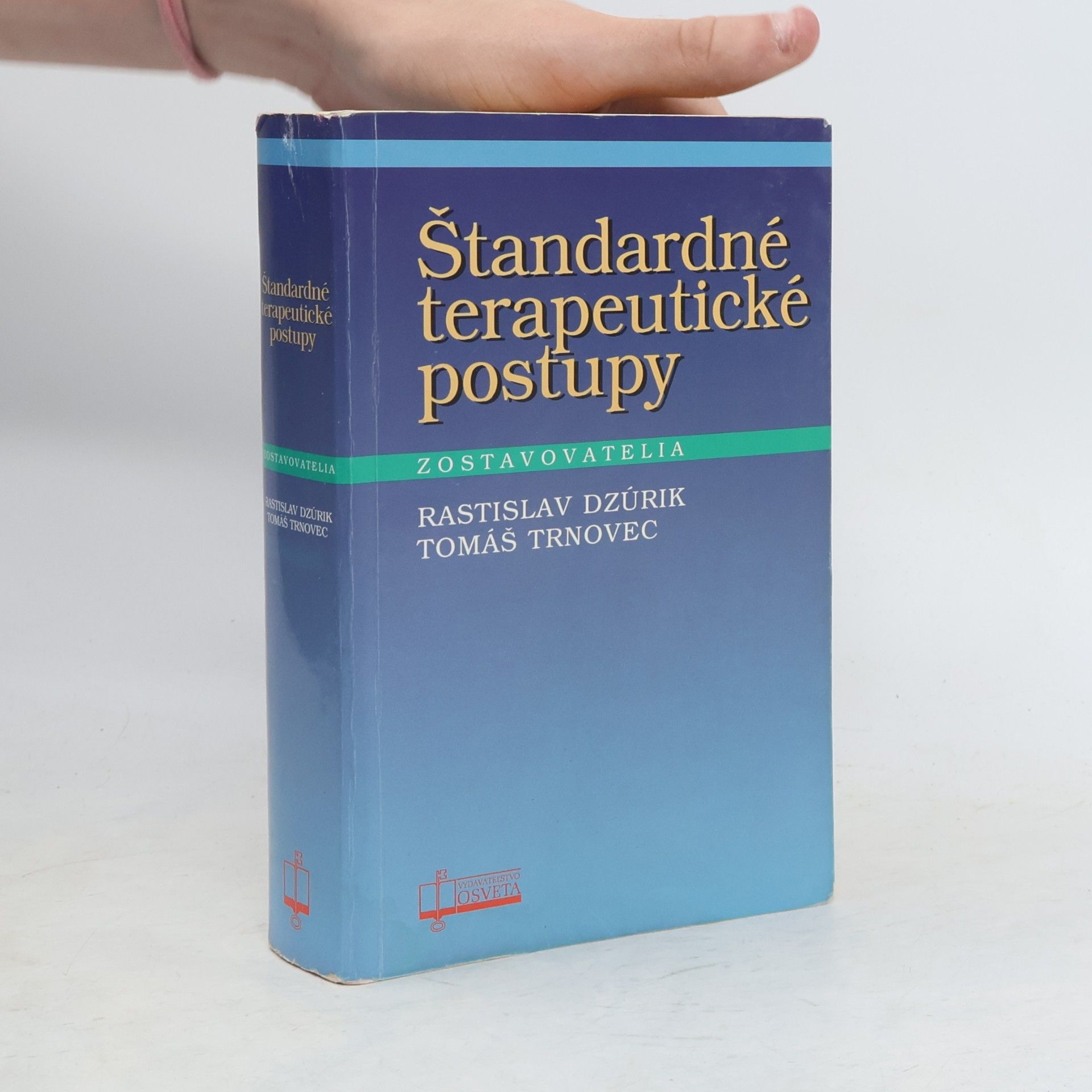 Rastislav Dzúrik Štandardné terapeutické postupy