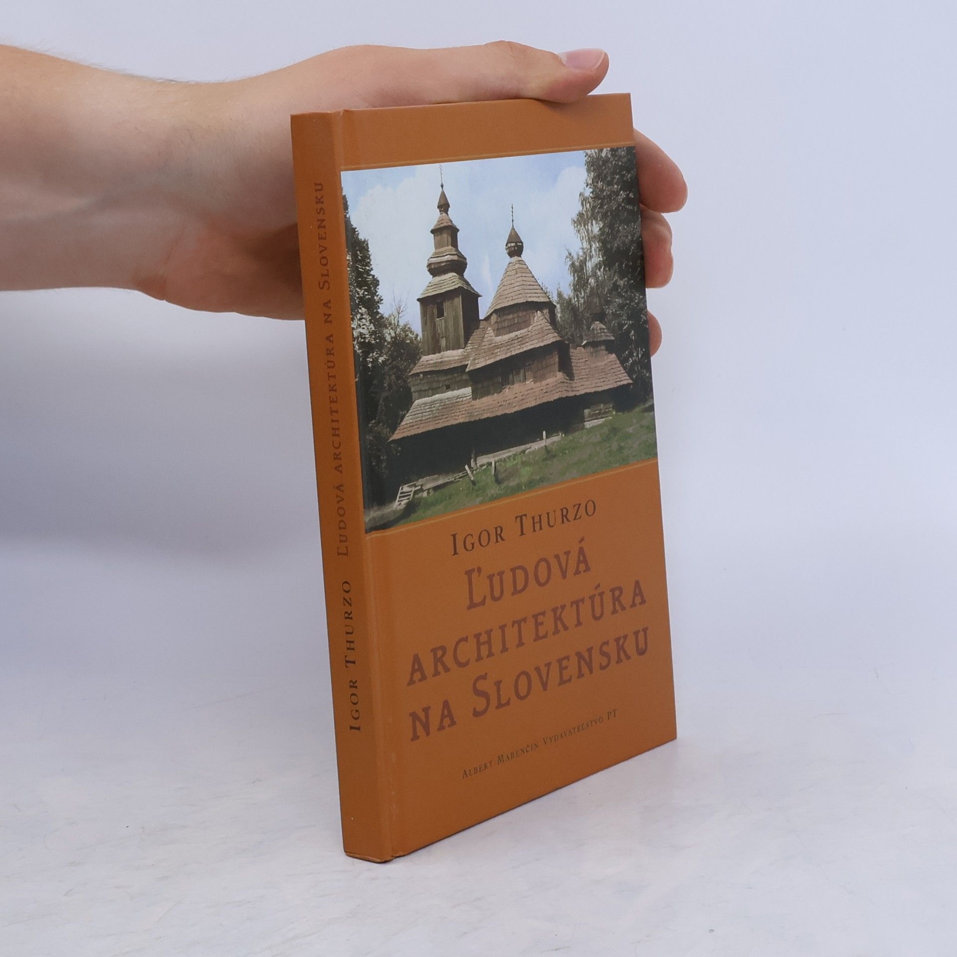 Igor Thurzo Ľudová architektúra na Slovensku