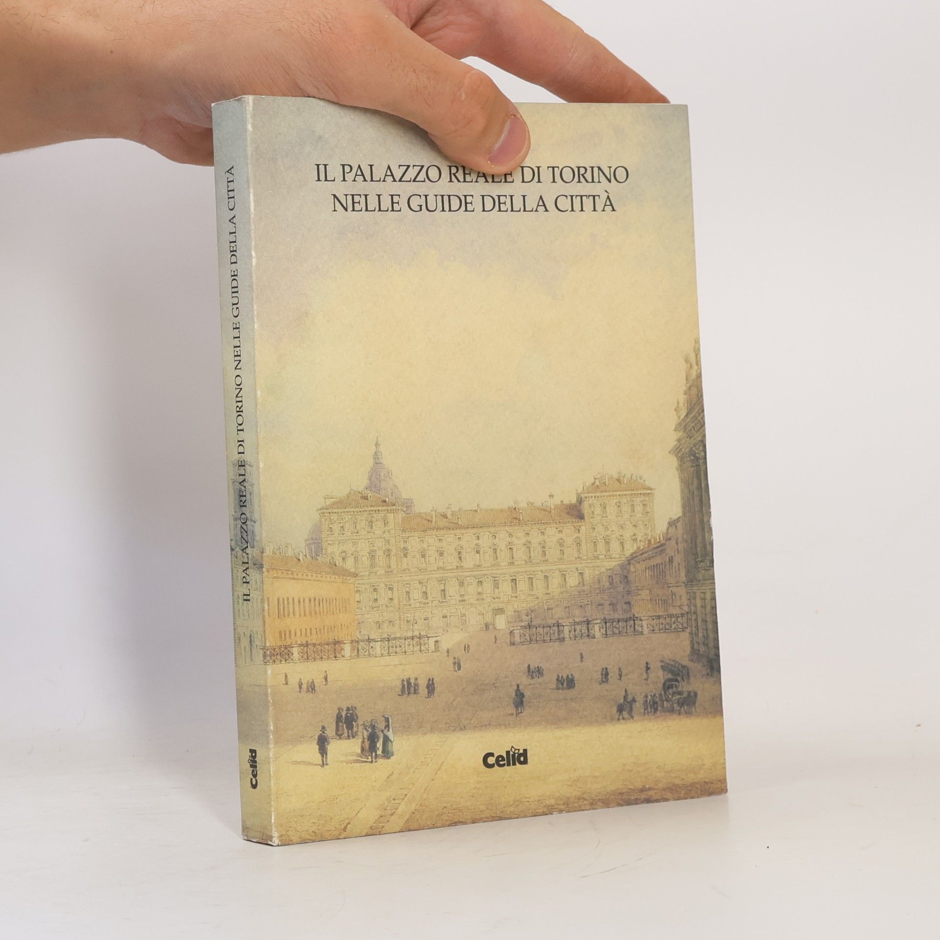 Collectif d'auteurs Il Palazzo Reale di Torino nelle Guide della Città