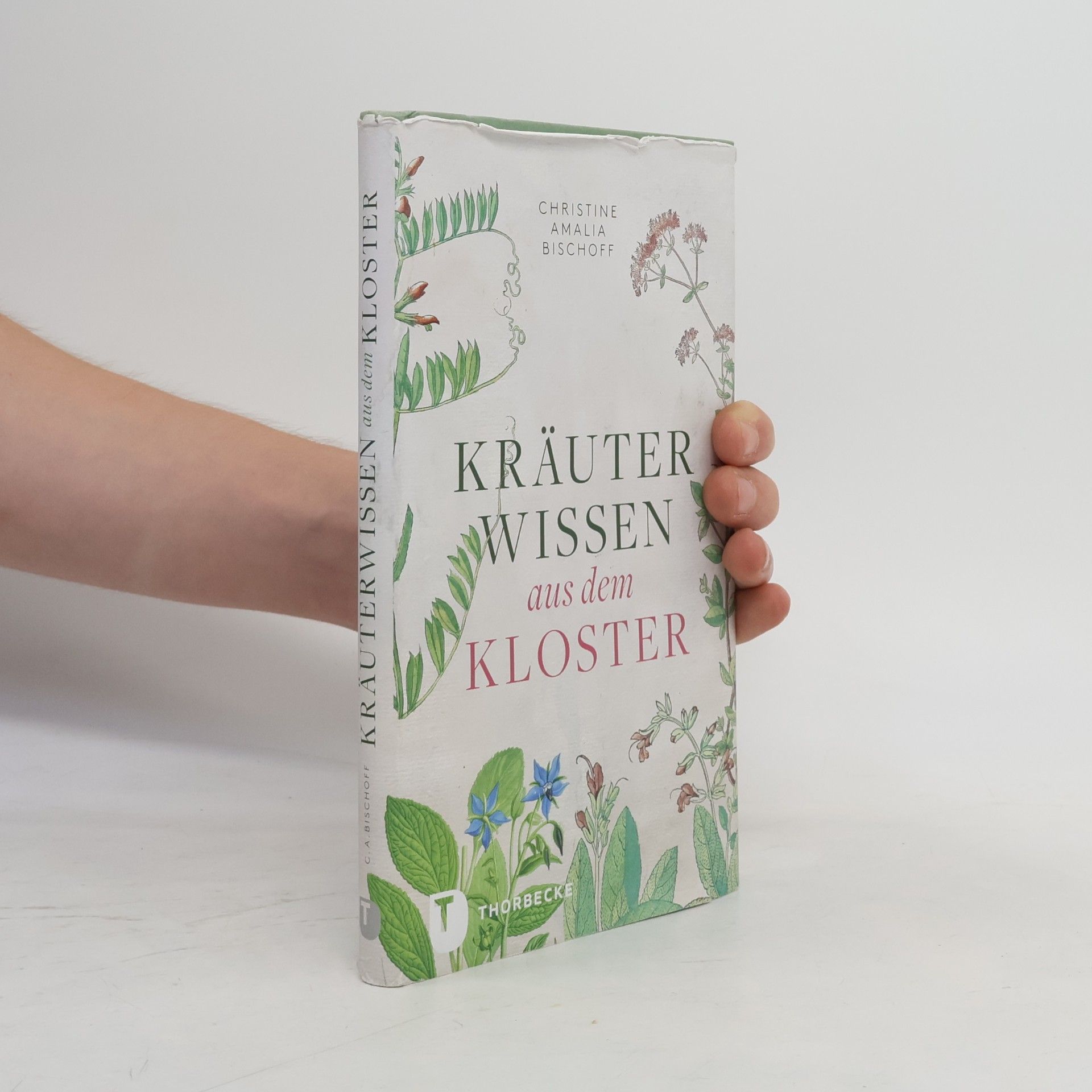 Christine Amalia Bischoff Kräuterwissen aus dem Kloster