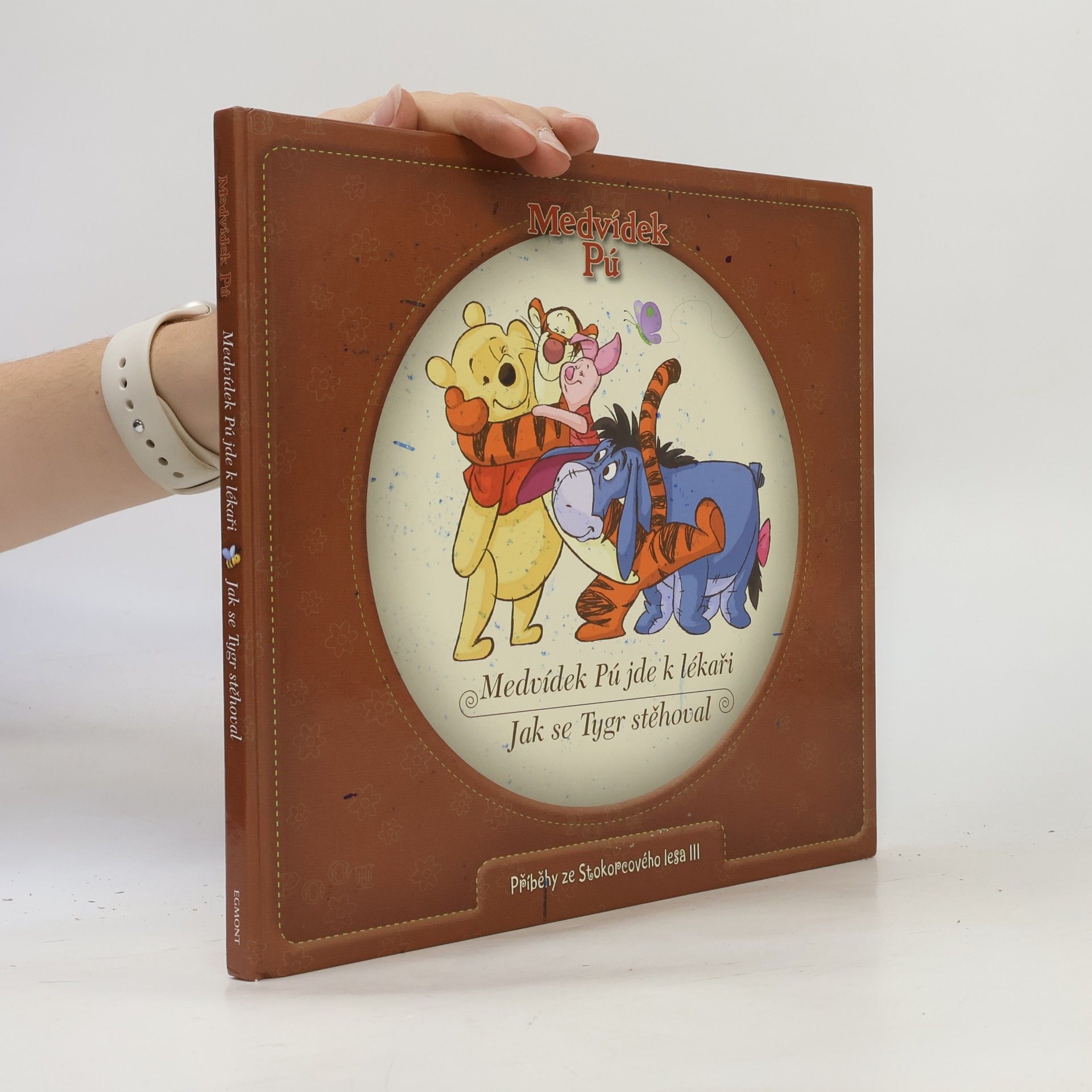 Walt Disney Medvídek Pú jde k lékaři. Jak se Tygr stěhoval