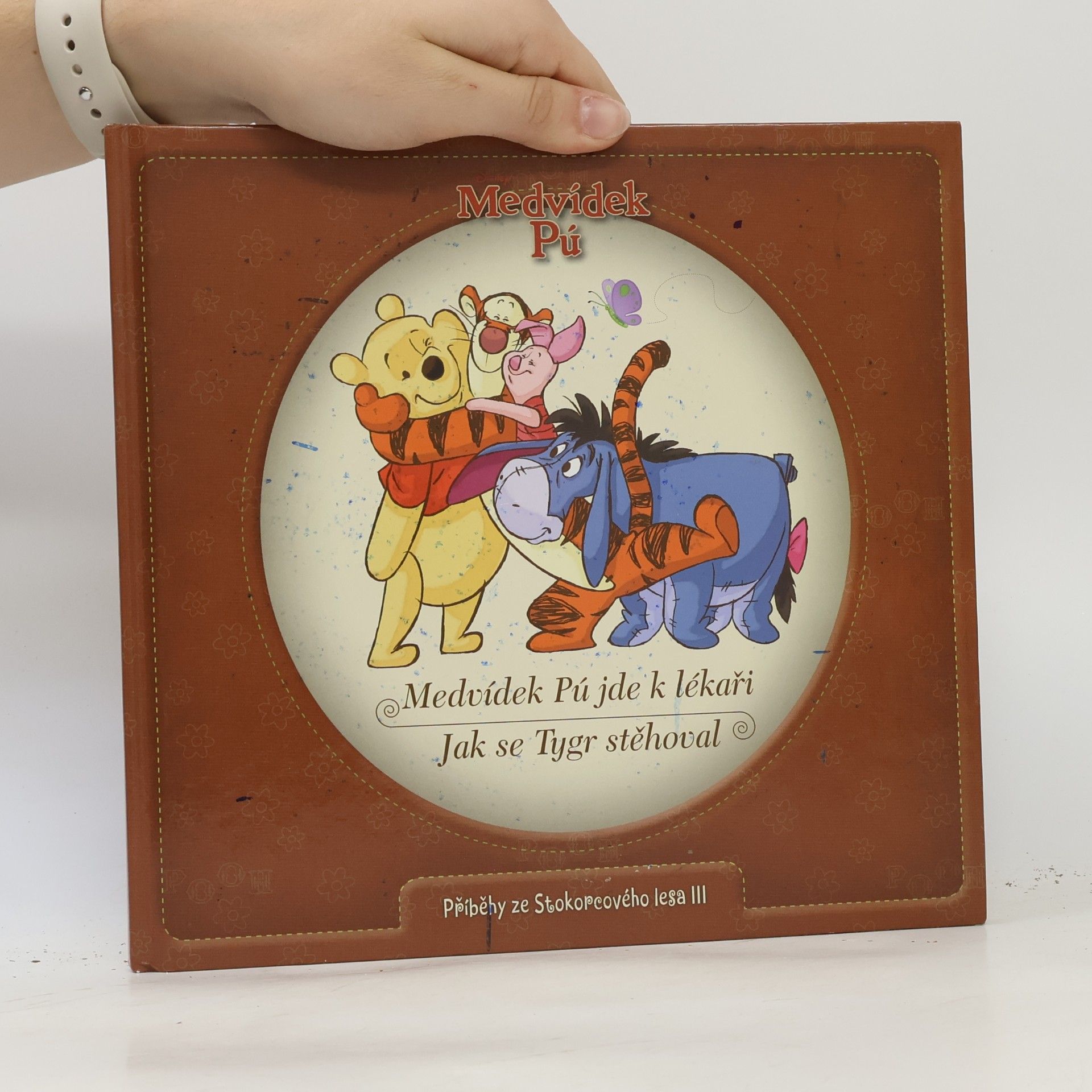 Walt Disney Medvídek Pú jde k lékaři. Jak se Tygr stěhoval