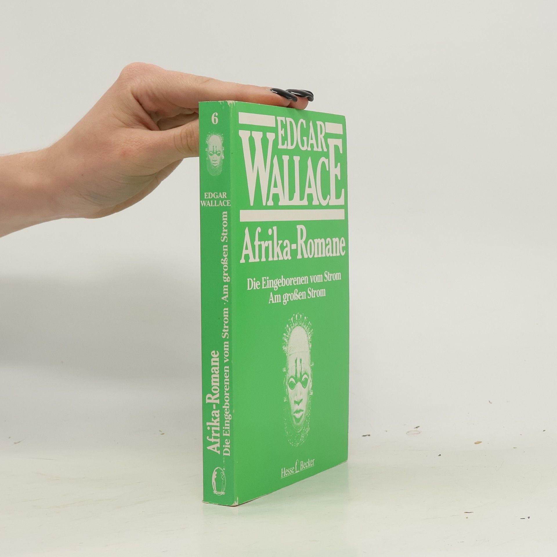 Edgar Wallace Afrika-Romane 6. Die Eingeborenen vom Strom. Am großen Strom