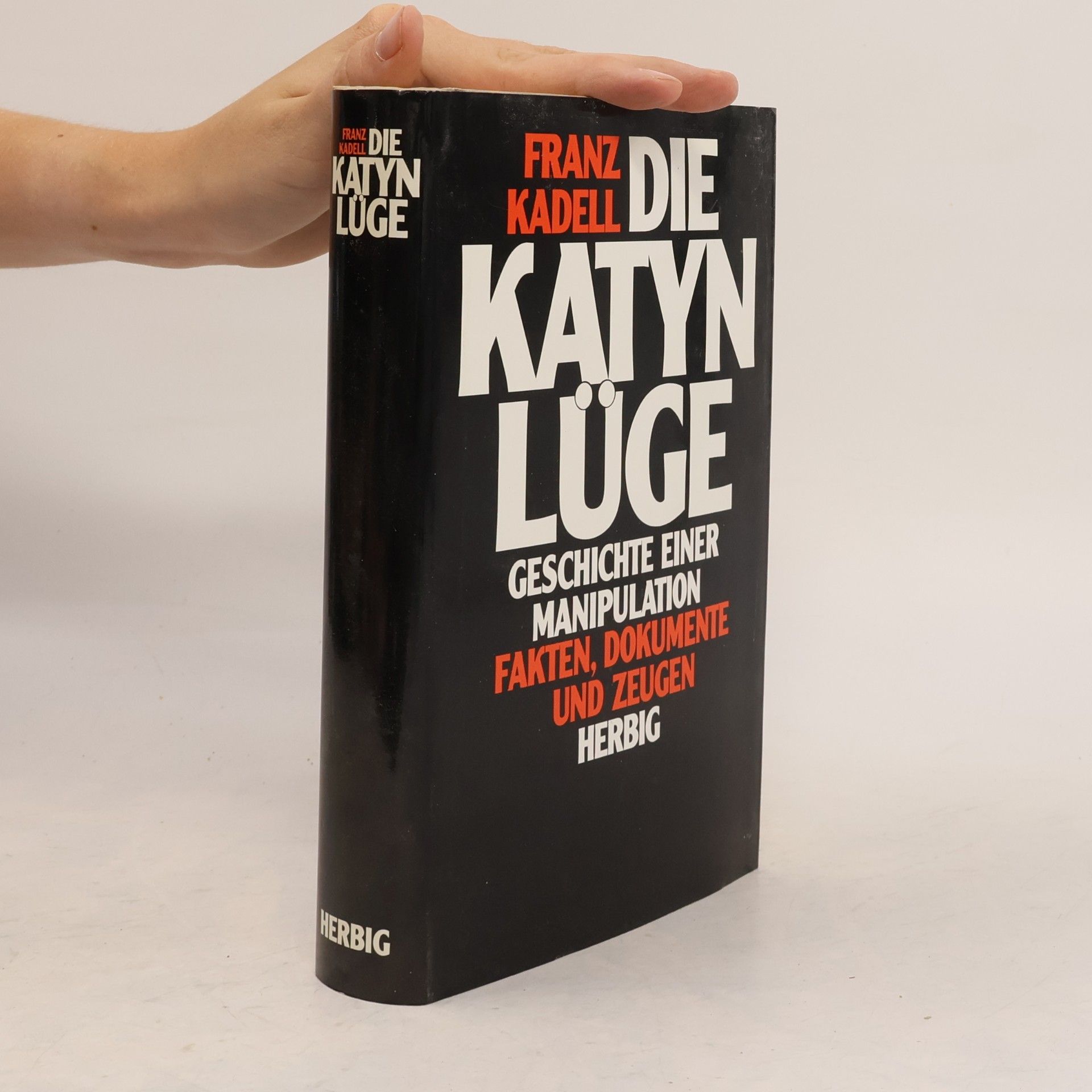 Franz-Anton Kadell Die Katyn-Lüge