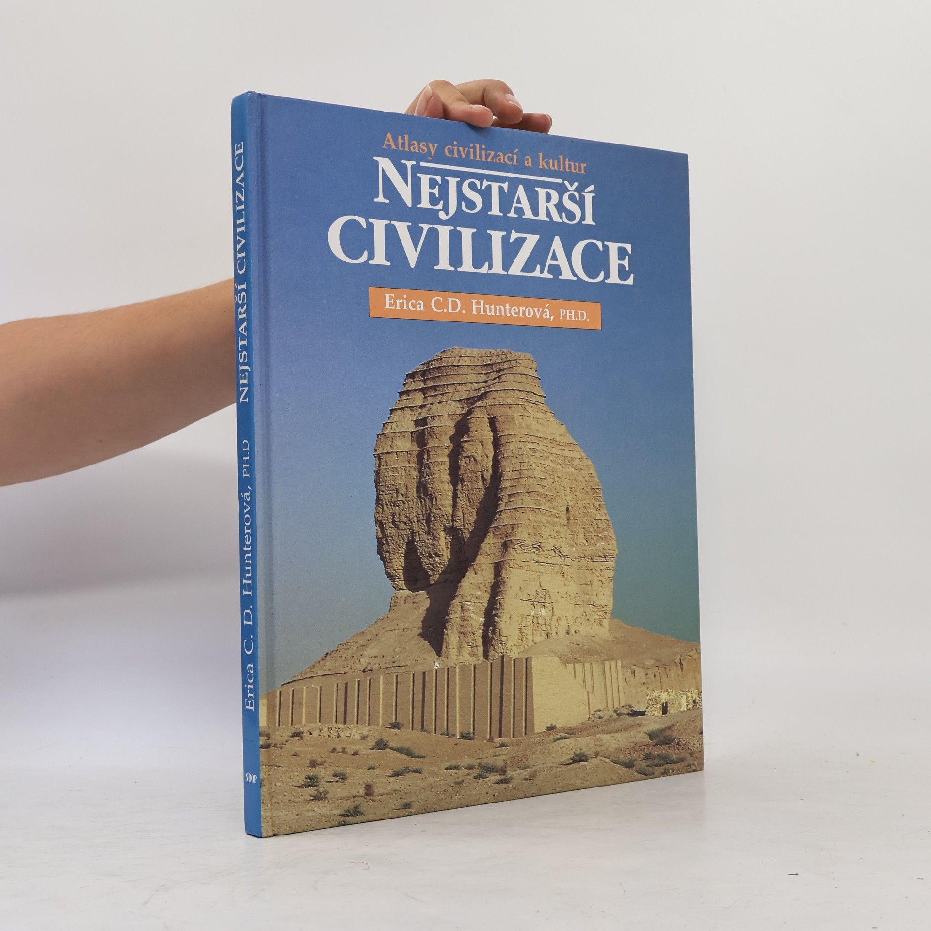 Erica C. D. Hunter Nejstarší civilizace