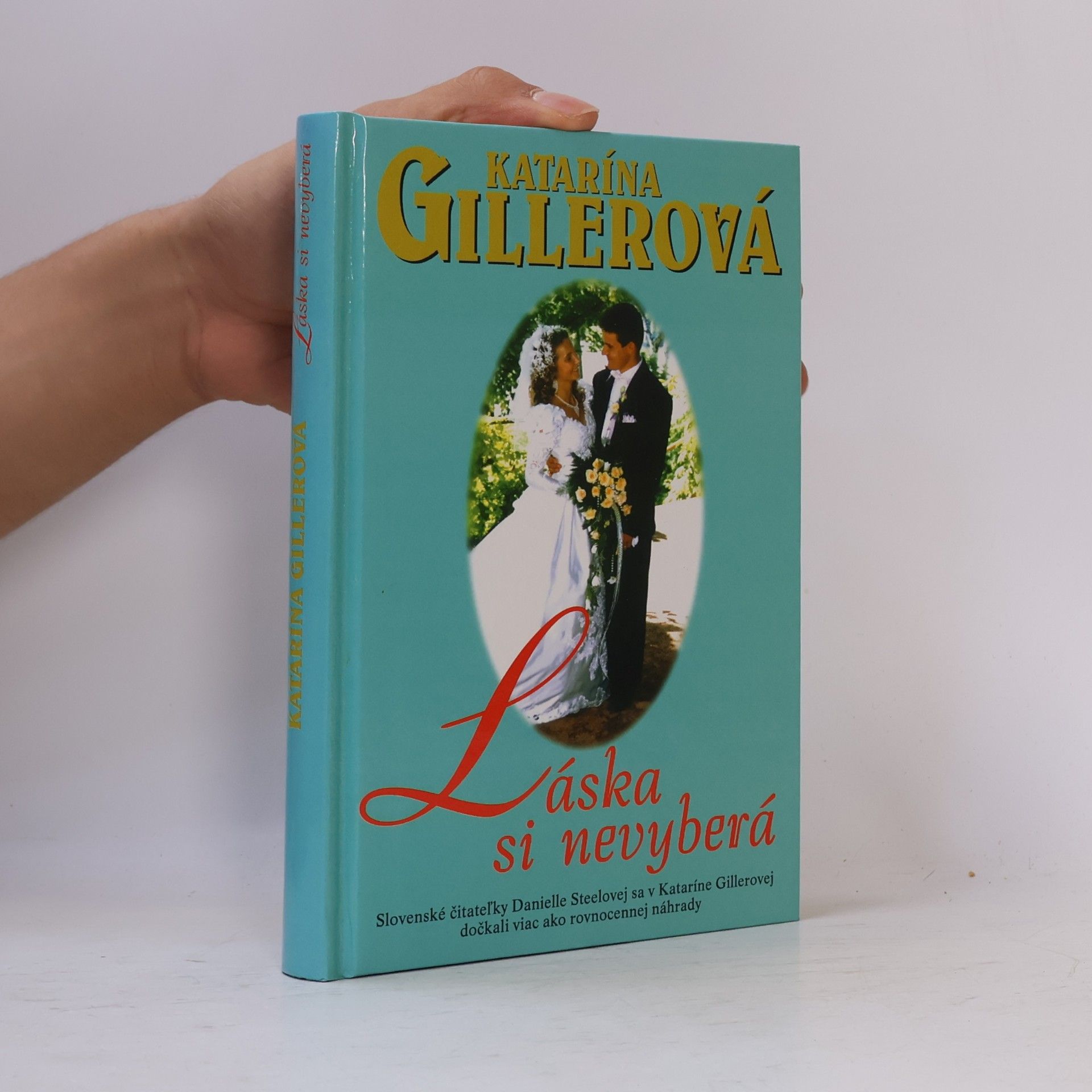 Gillerová Katarína Láska si nevyberá
