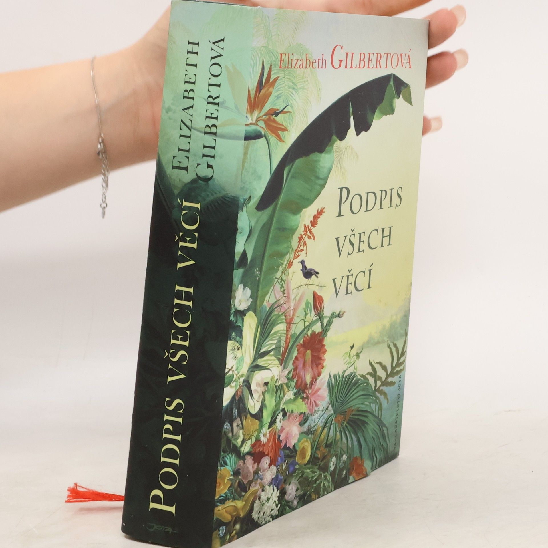 Elizabeth Gilbert Podpis všech věcí