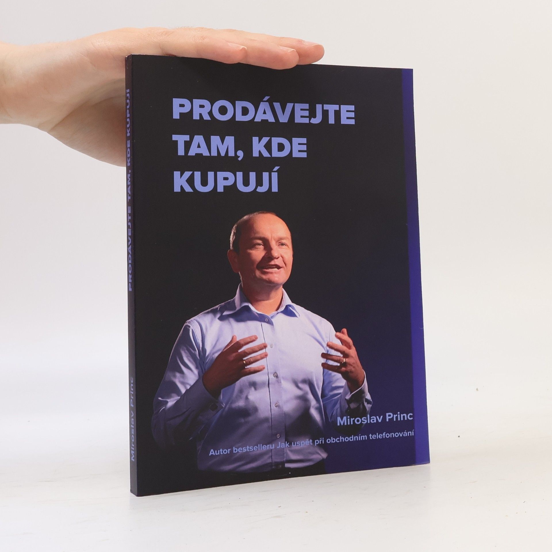 Miroslav Princ Prodávejte tam, kde kupují