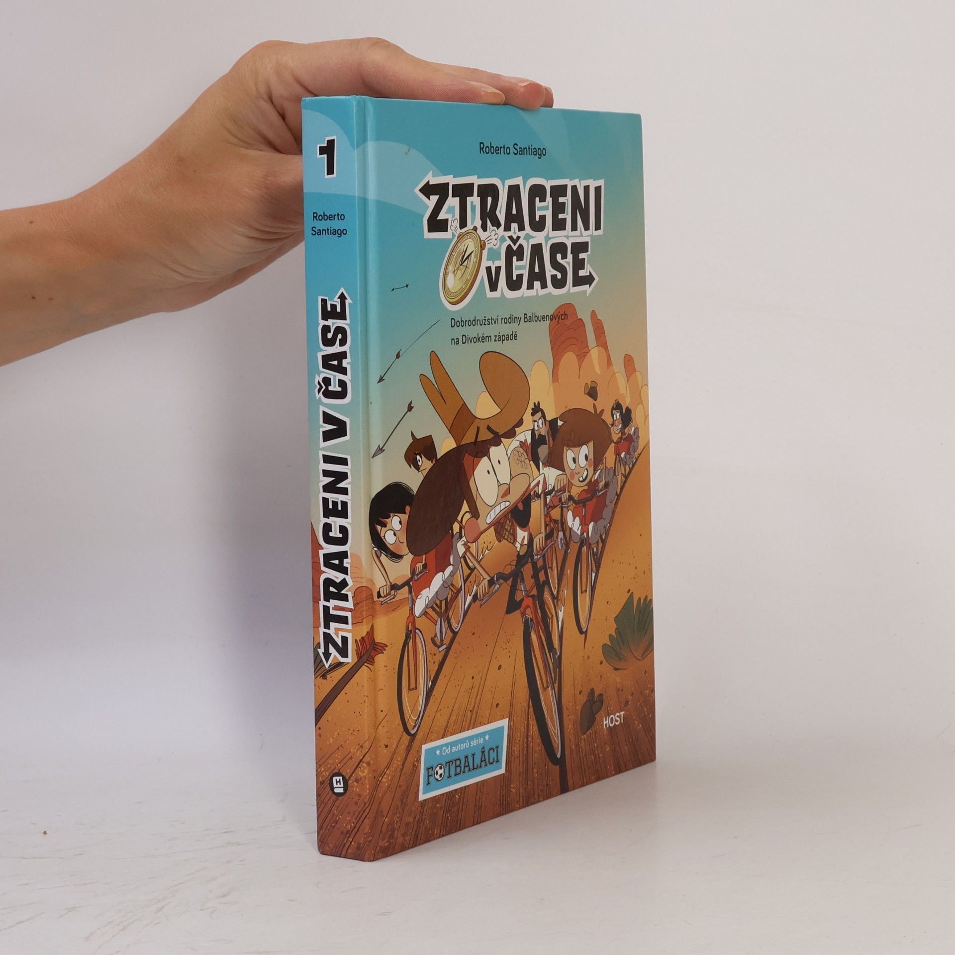 Ztraceni v čase : dobrodružství rodiny Balbuenových na Divokém západě