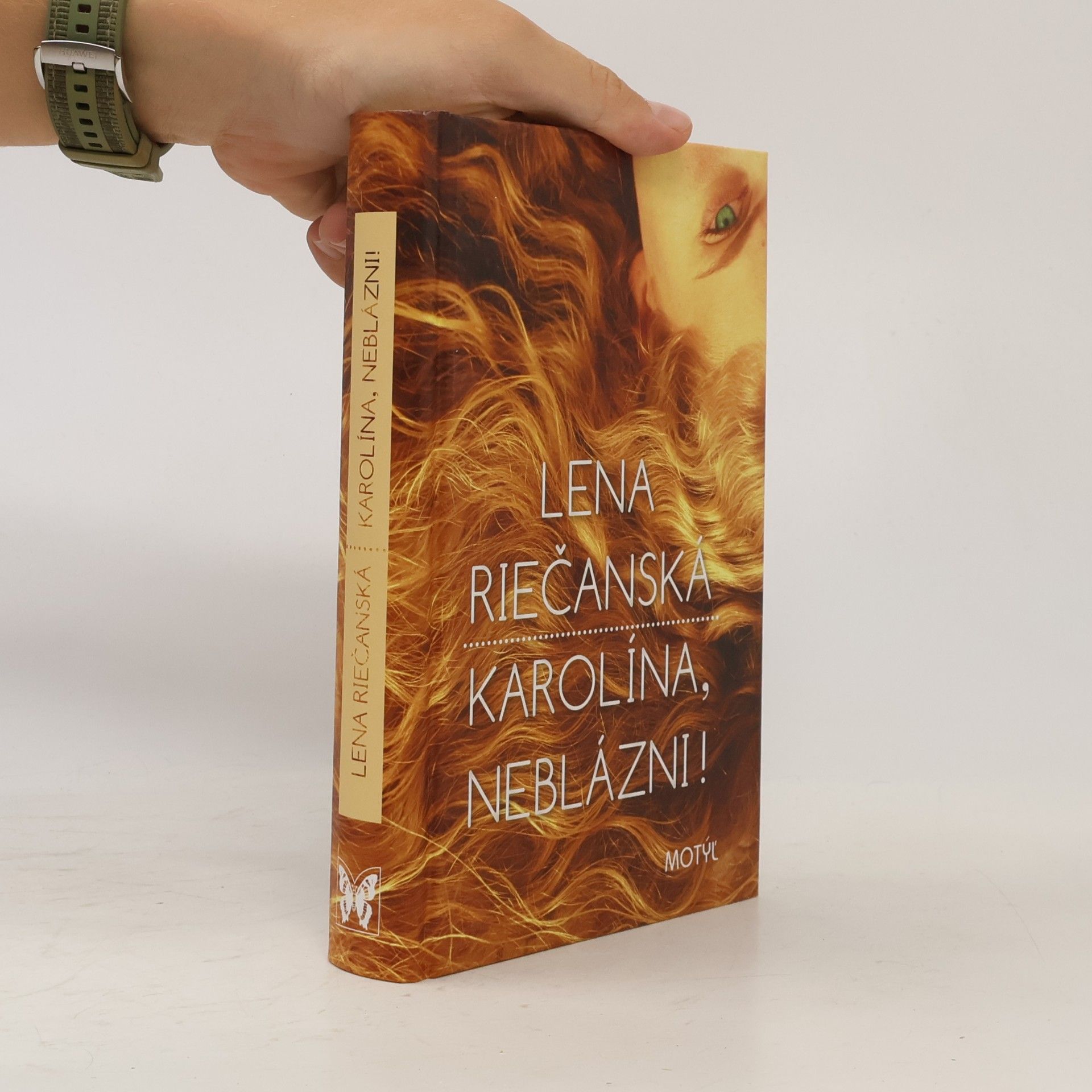 Lena Riečanská Karolína, neblázni!