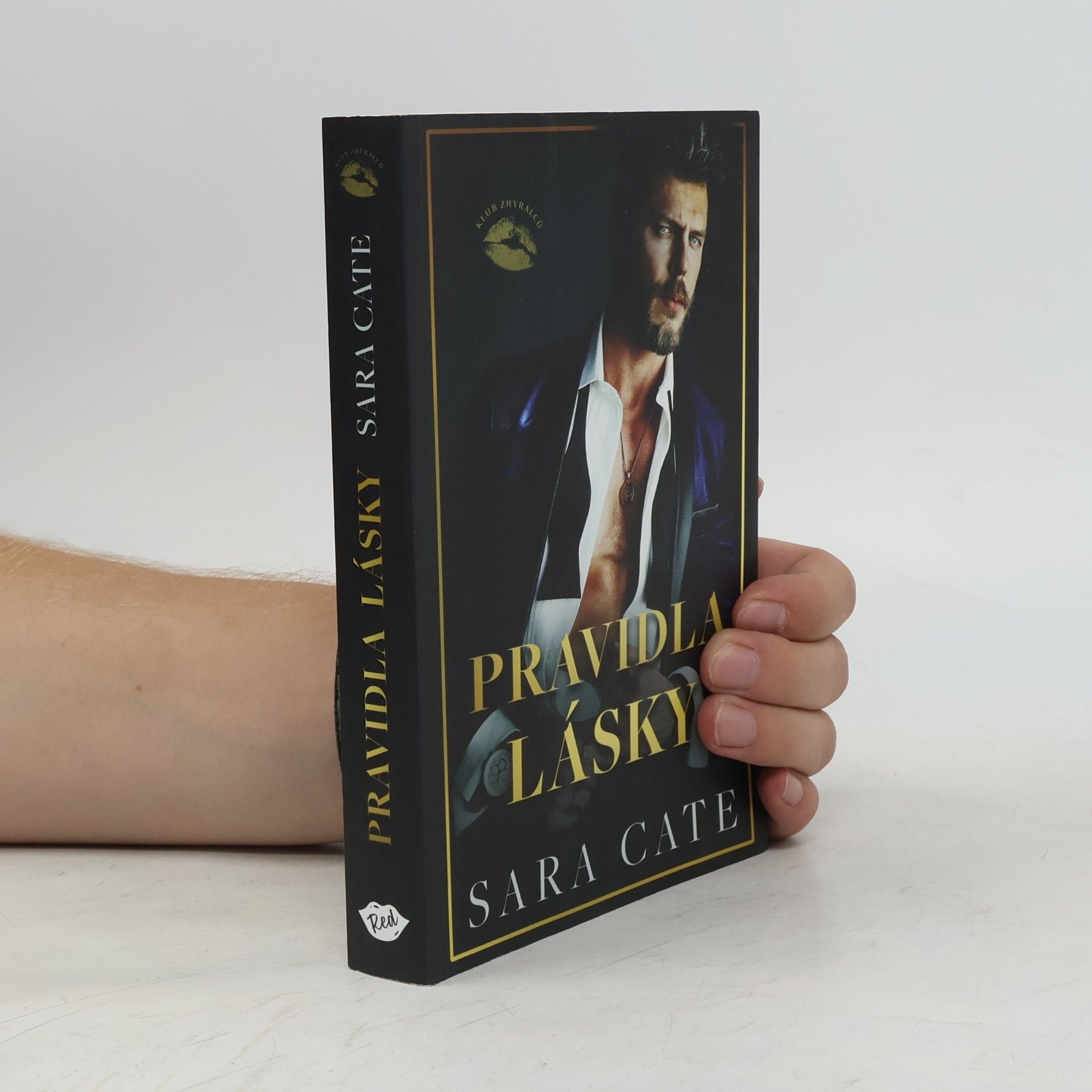 Sara Cate Klub zhýralců. Pravidla lásky