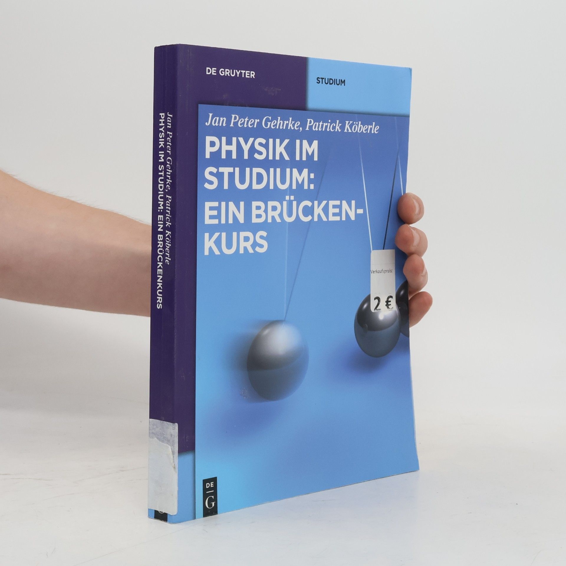 Patrick Köberle De Gruyter Studium: Physik im Studium