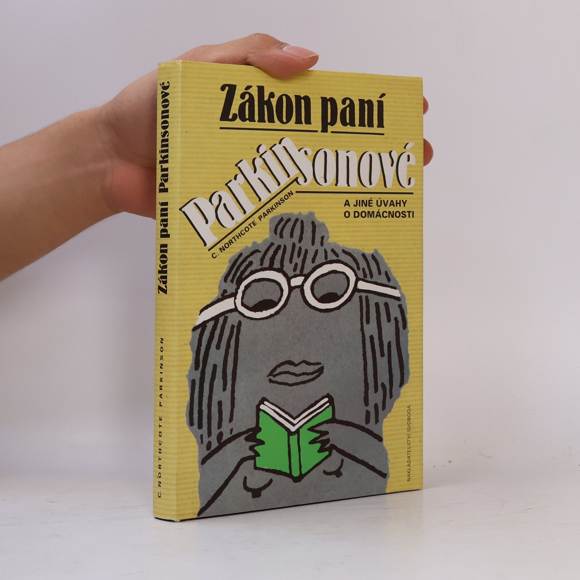Cyril Northcote Parkinson Zákon paní Parkinsonové a jiné úvahy o domácnosti