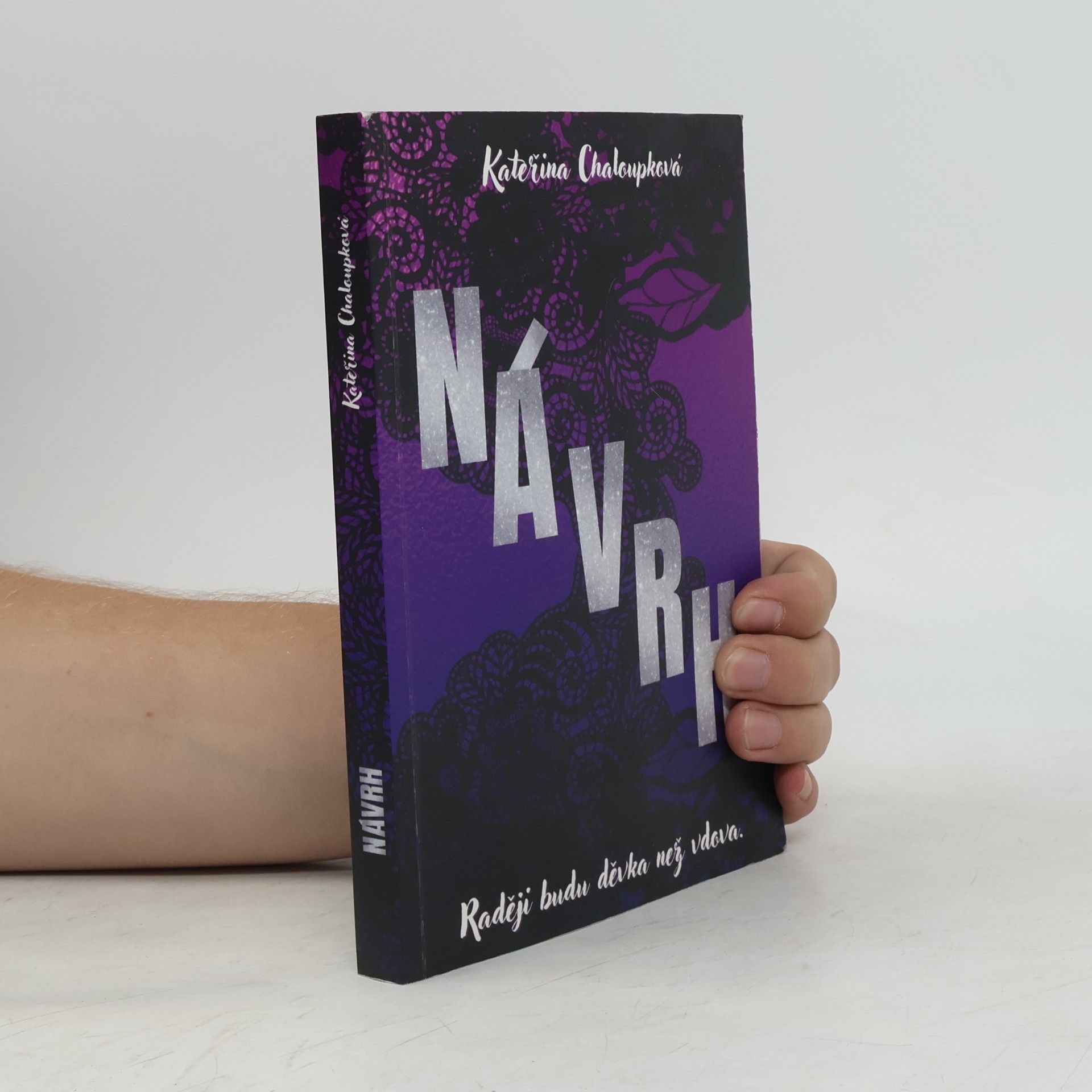 Kateřina Chaloupková Návrh: Radši budu děvka než vdova