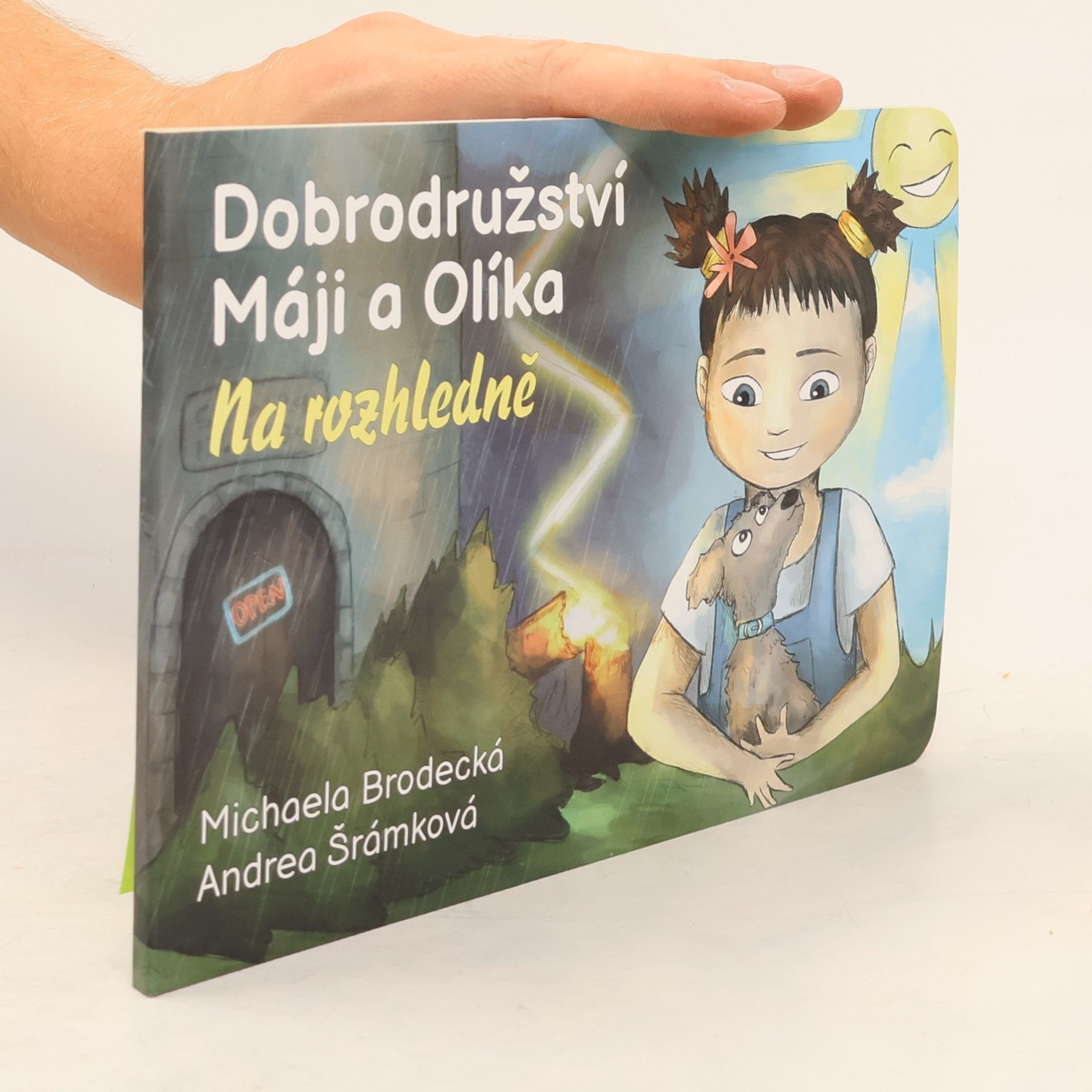 Michaela Brodecká Dobrodružství Máji a Olíka. Na rozhledně
