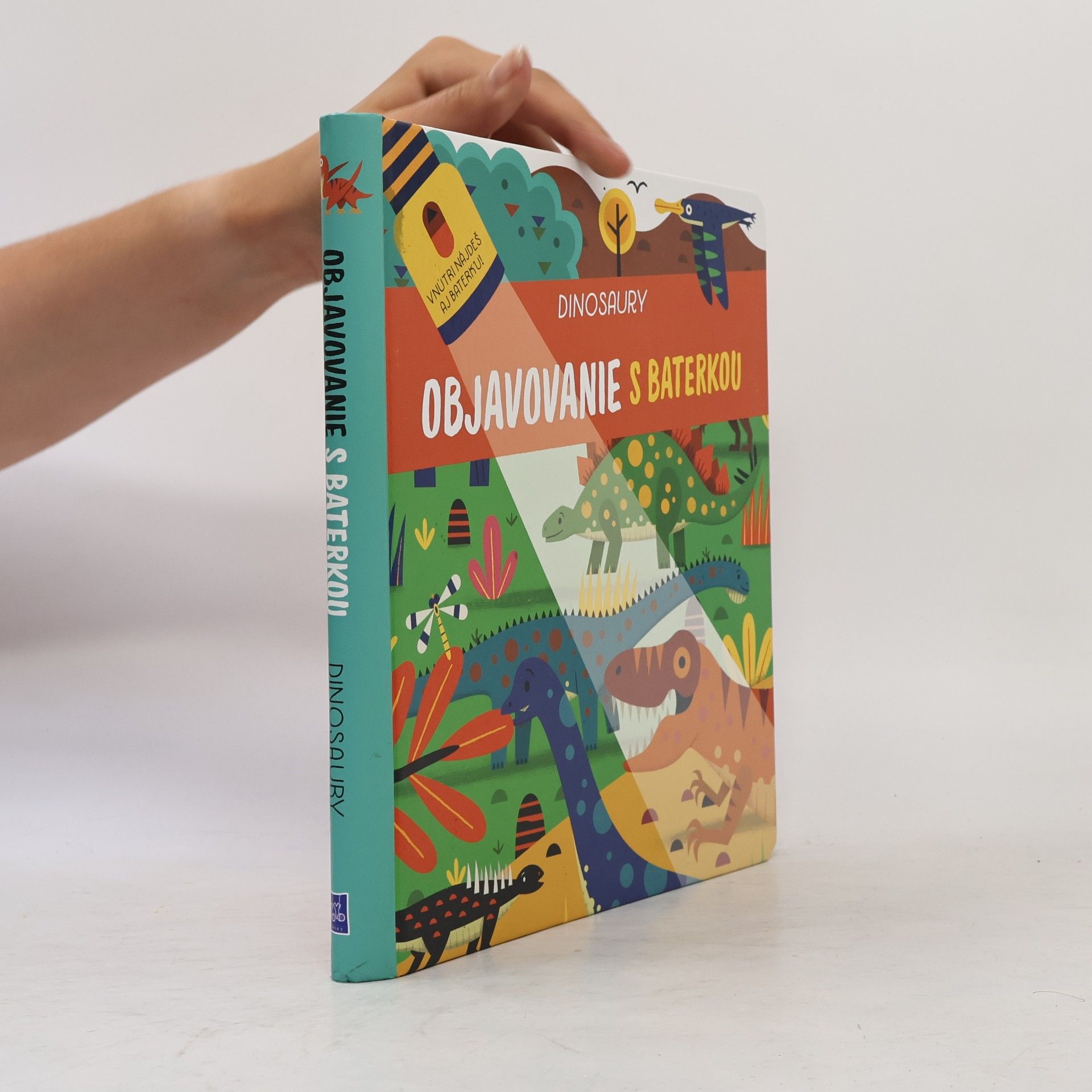 Collectif d'auteurs Objavovanie s baterkou. Dinosaury