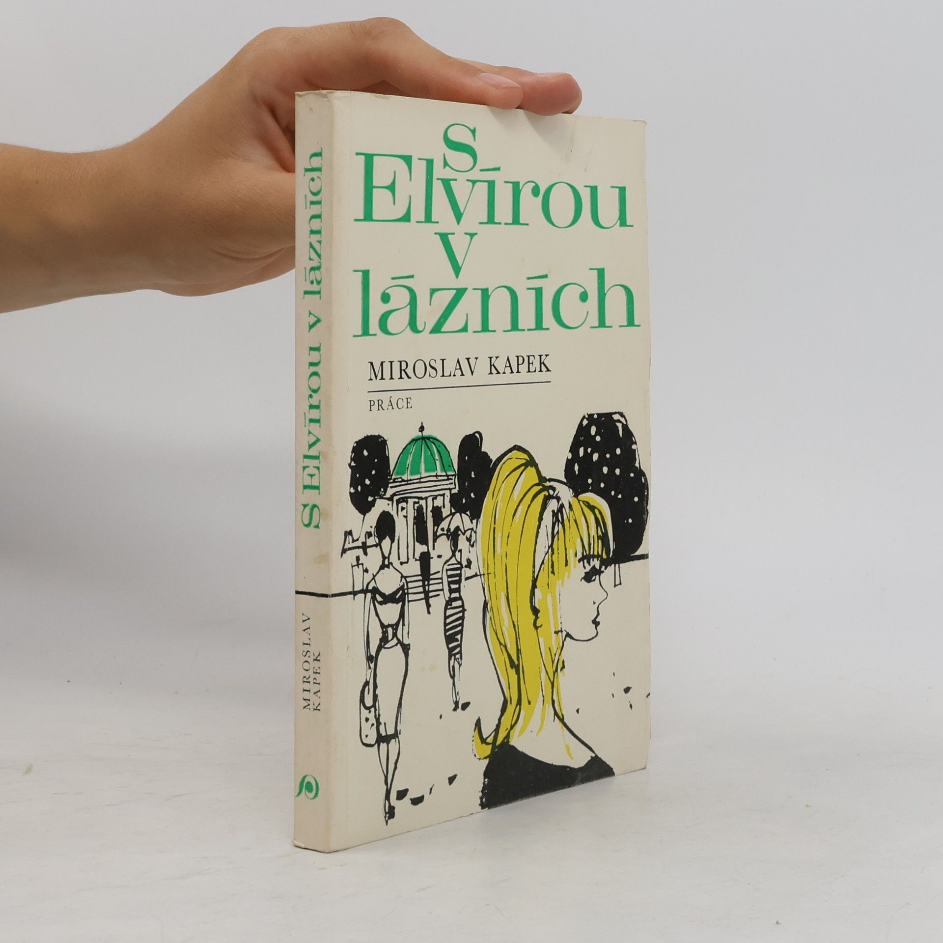 Miroslav Kapek S Elvírou v lázních