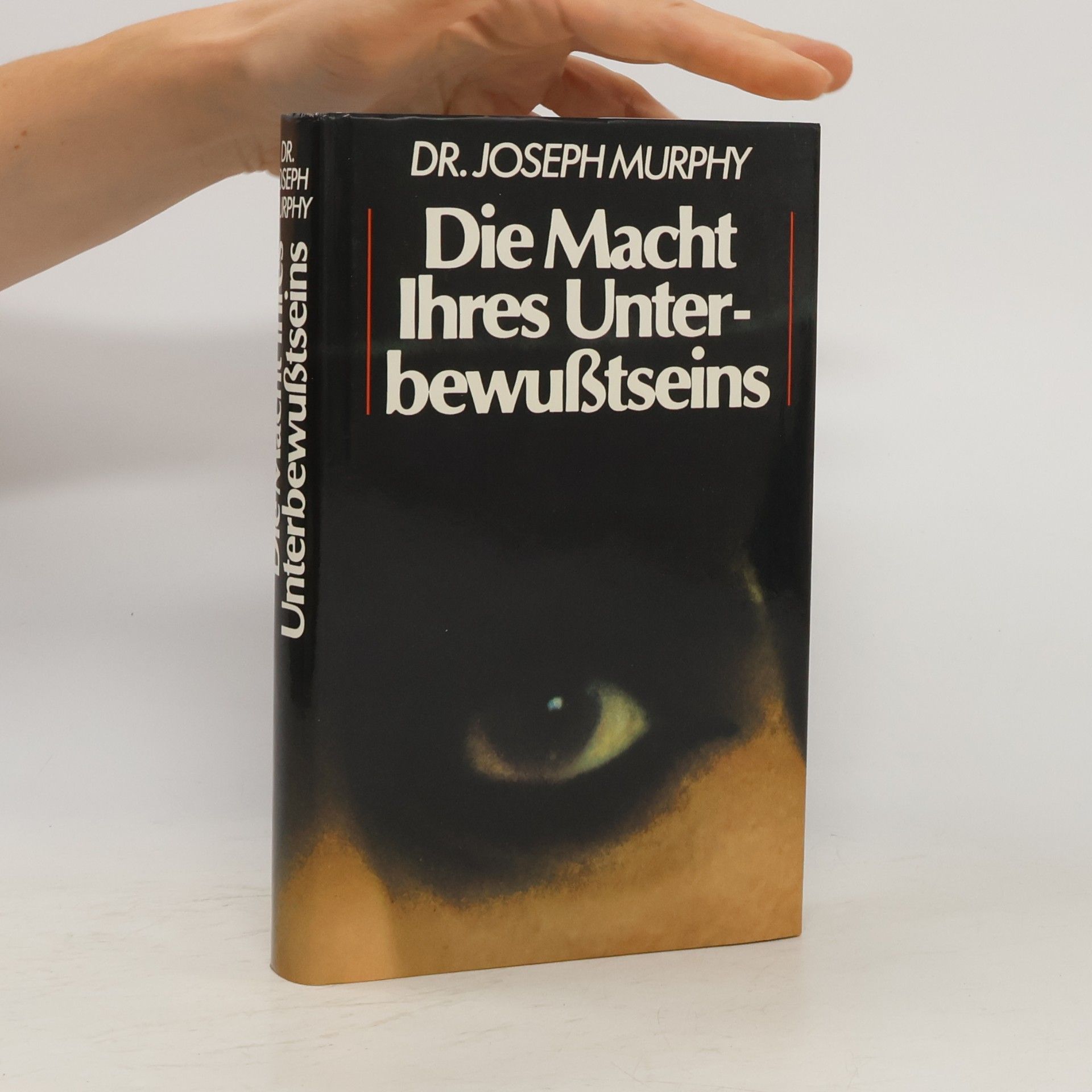 Joseph Murphy Die Macht Ihres Unterbewußtseins