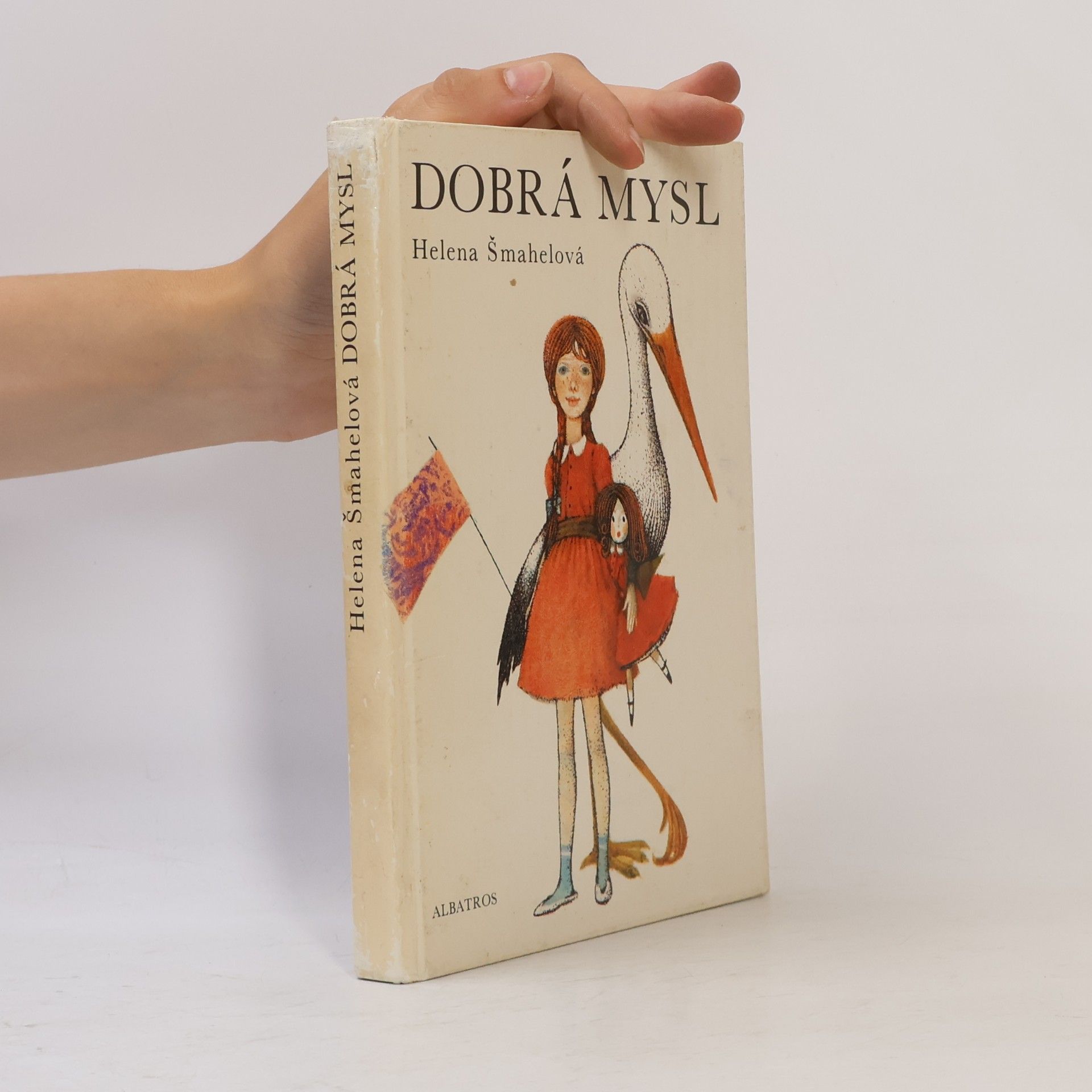 Helena Šmahelová Dobrá mysl