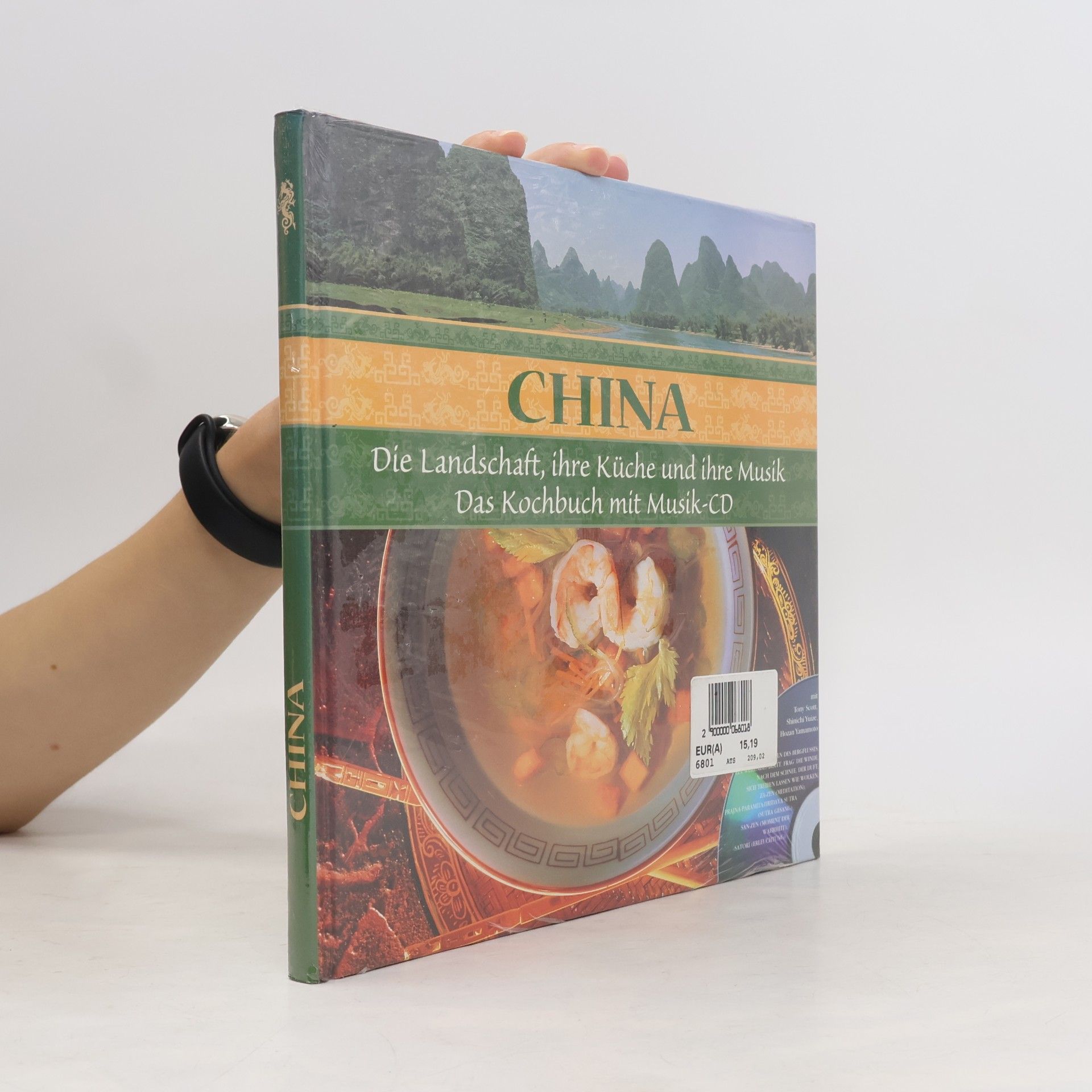 Kolektiv autorů China. Die Landschaft, ihre Küche und ihre Musik