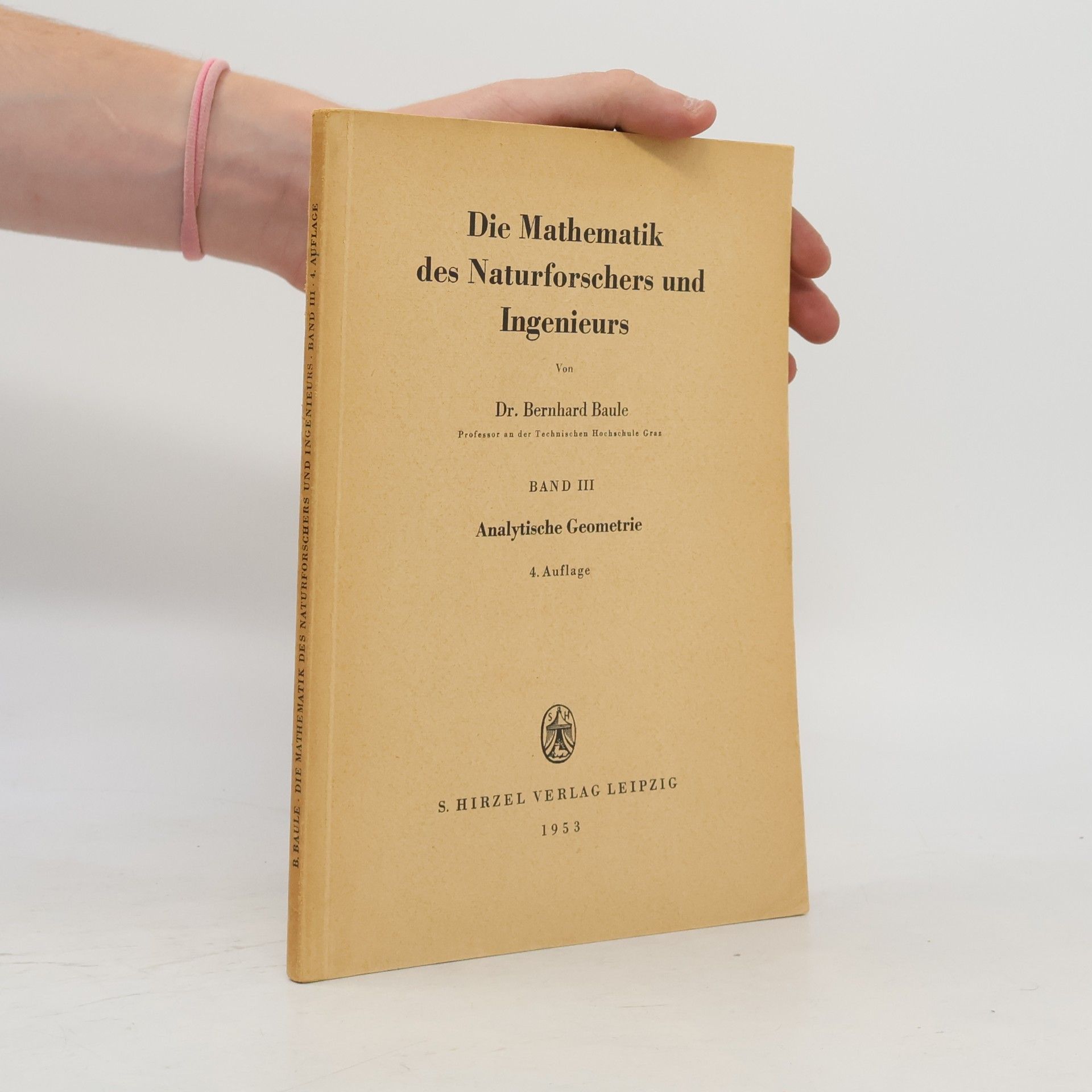 Die Mathematik des Naturforschers und Ingenieurs III.