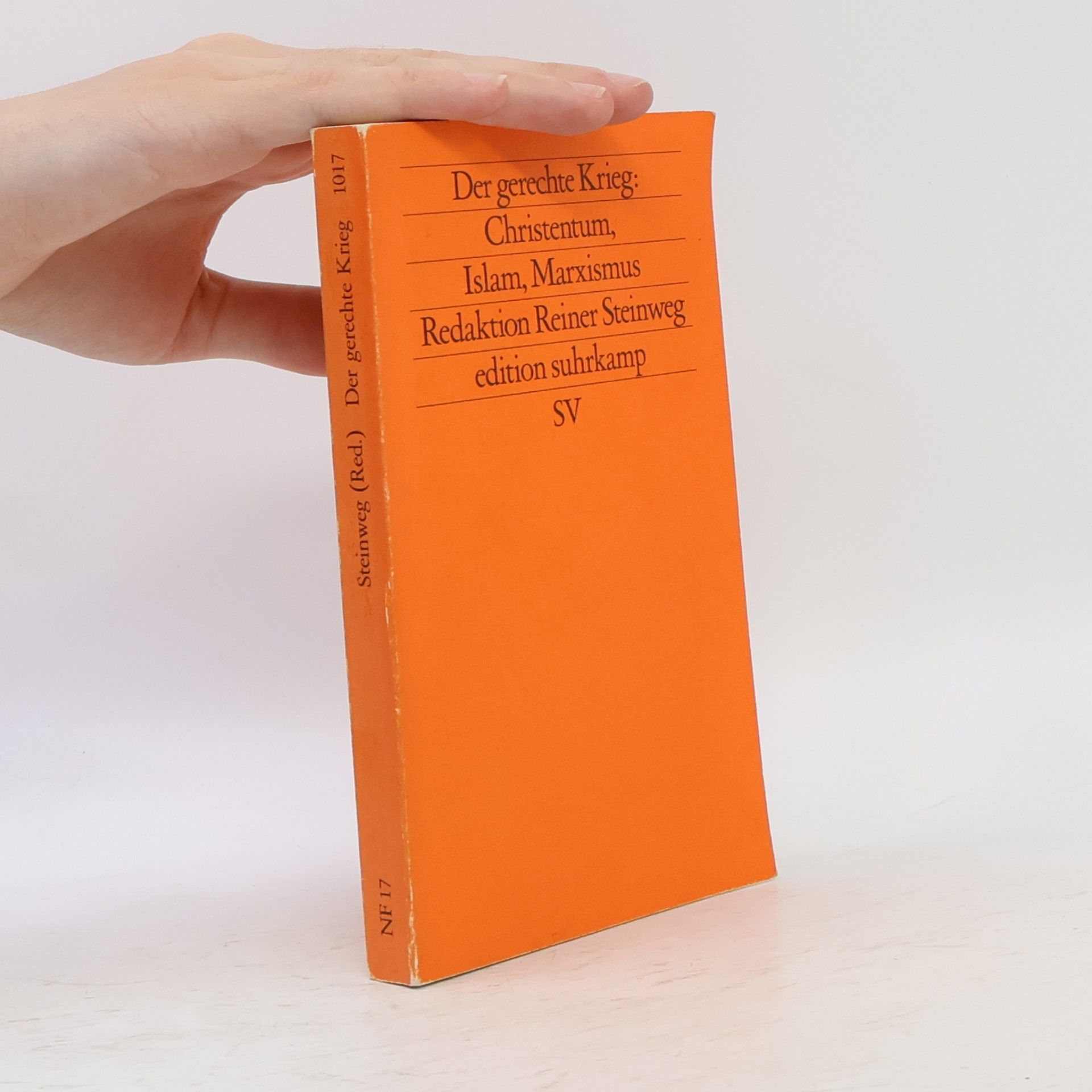 Reiner Steinweg Der gerechte Krieg, Christentum, Islam, Marxismus