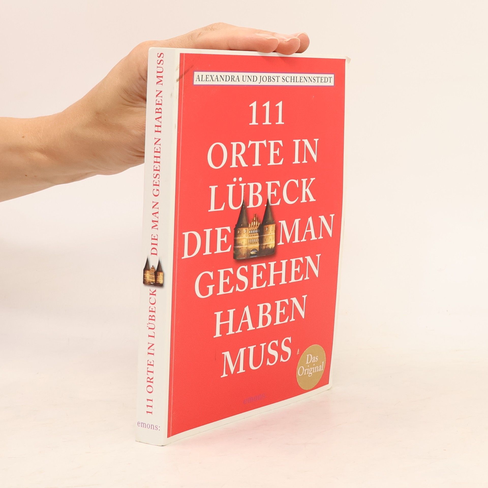 Alexandra Schlennstedt 111 Orte in Lübeck, die man gesehen haben muss