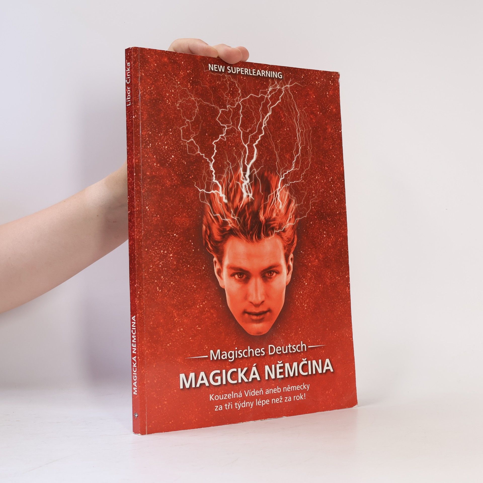 Libor Činka Magická němčina. Kouzelná Vídeň, aneb, německy za tři týdny lépe než za rok