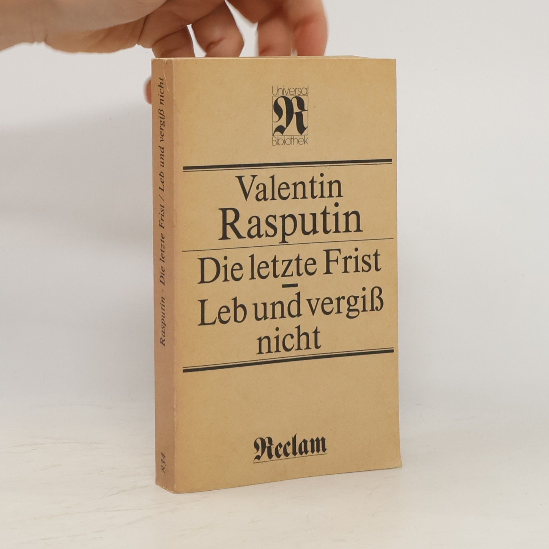 Walentin Grigorjewitsch Rasputin Die letzte Frist. Leb und vergiss nicht