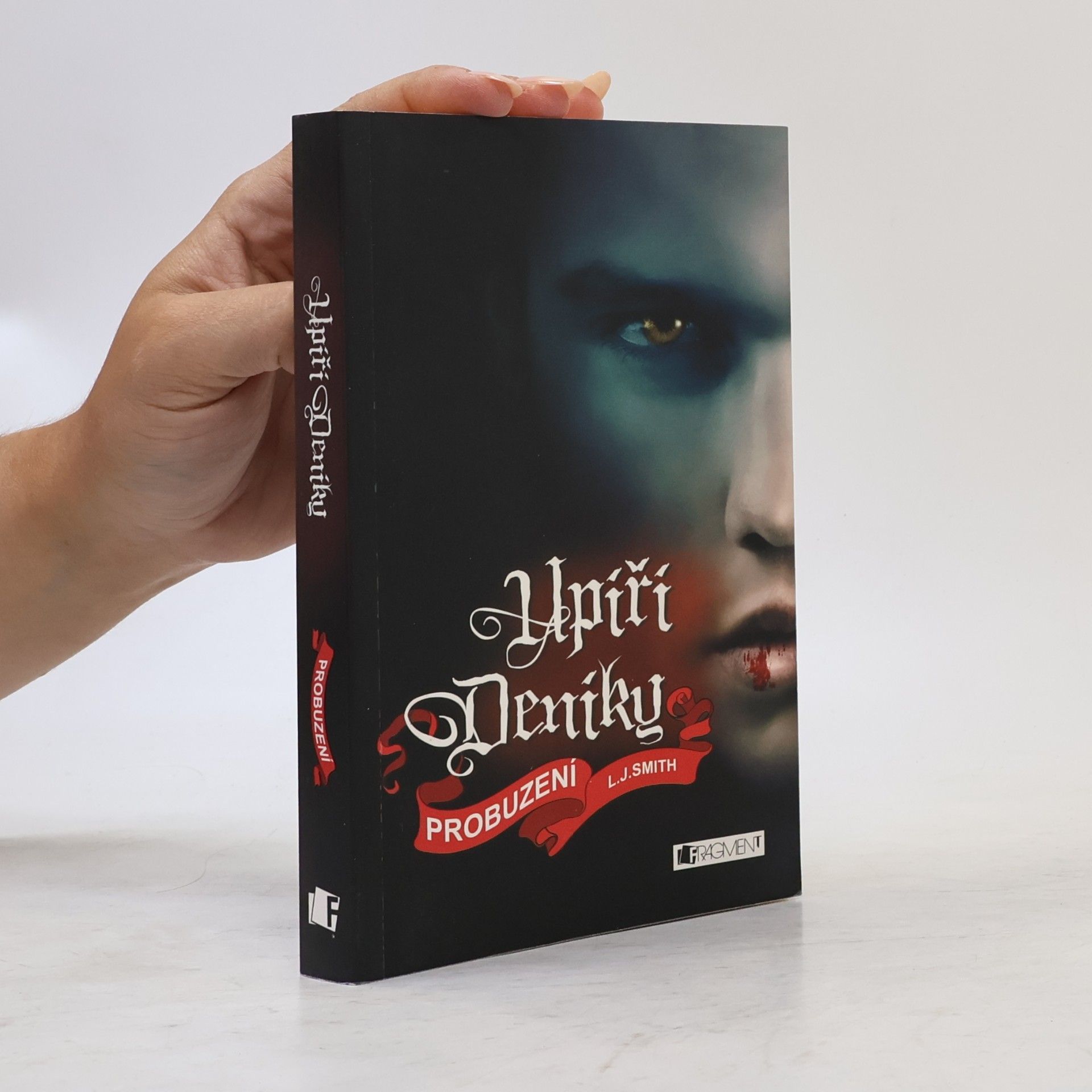L. J. Smithová  Upíří deníky. Probuzení