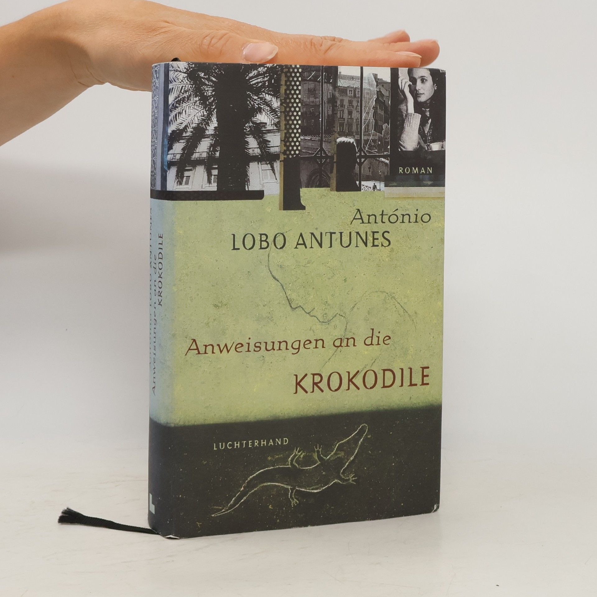 António Lobo Antunes Anweisungen an die Krokodile