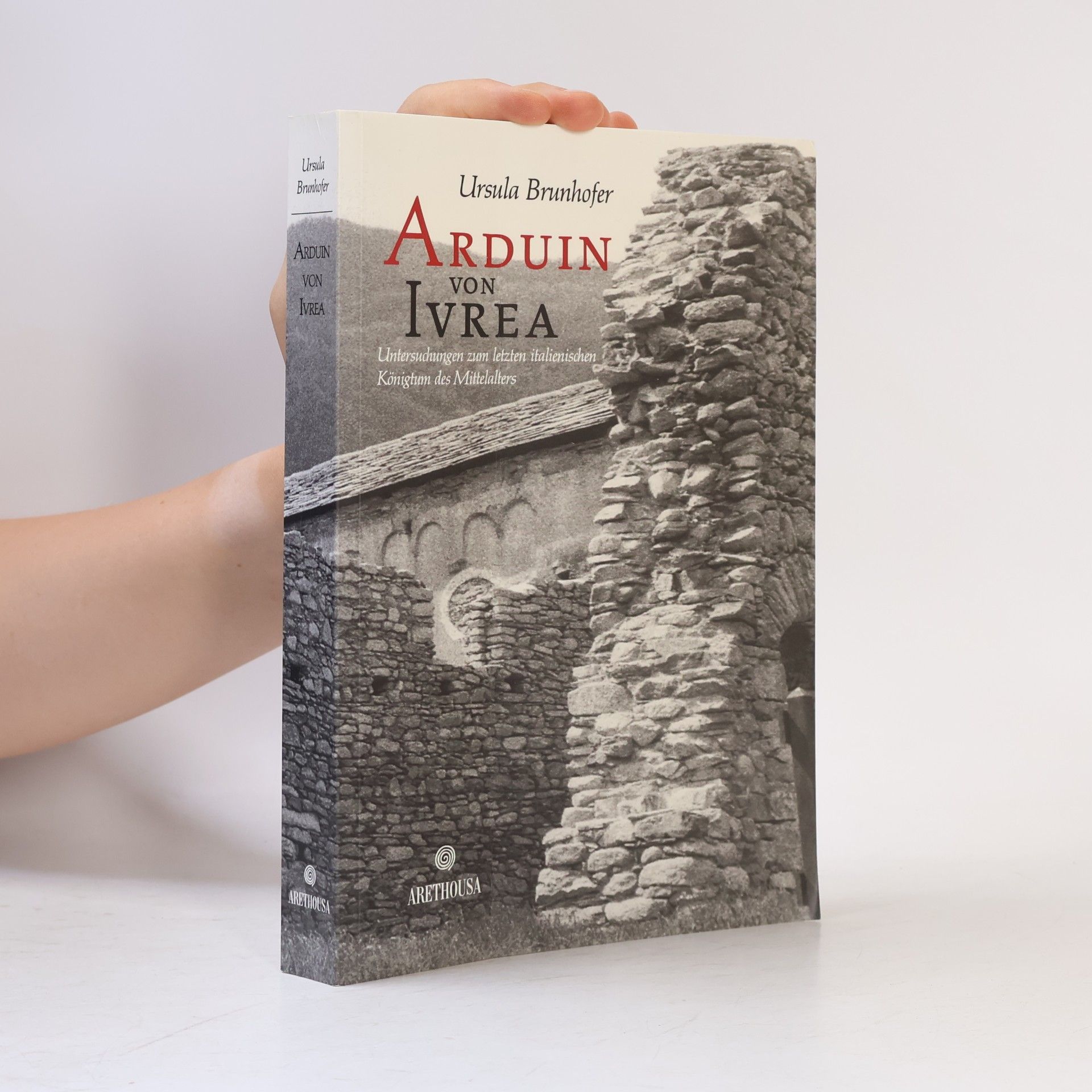 Ursula Brunhofer Arduin von Ivrea und seine Anhänger