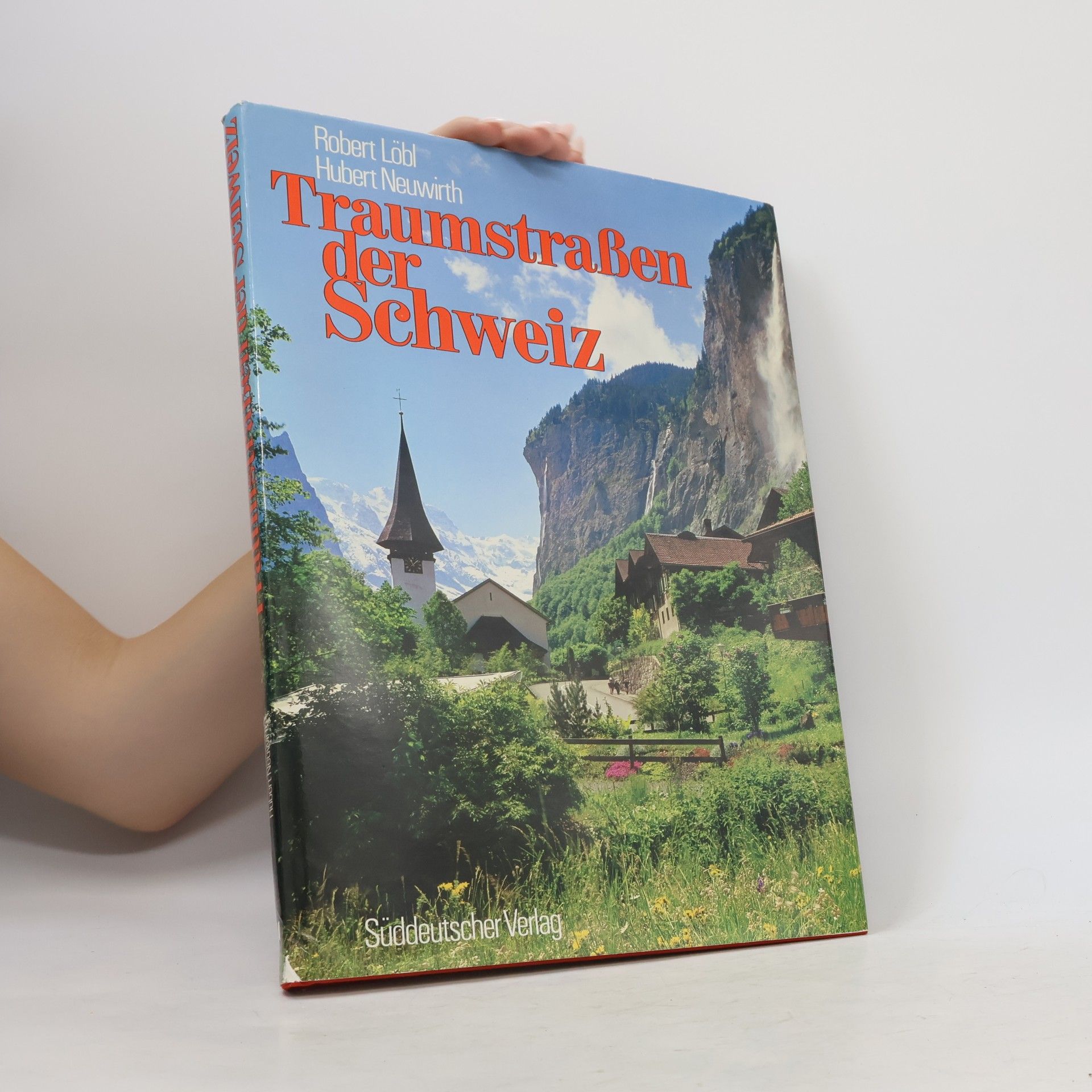 Robert Löbl Traumstraßen der Schweiz