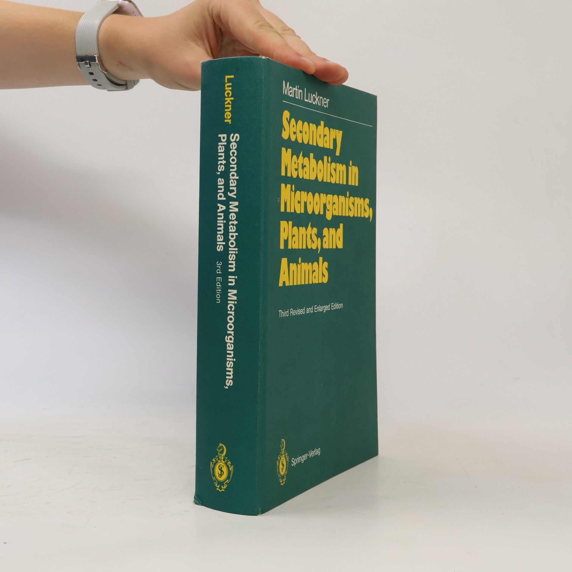 Martin Luckner Secondary Metabolism in Microorganisms, Plants, and Animals