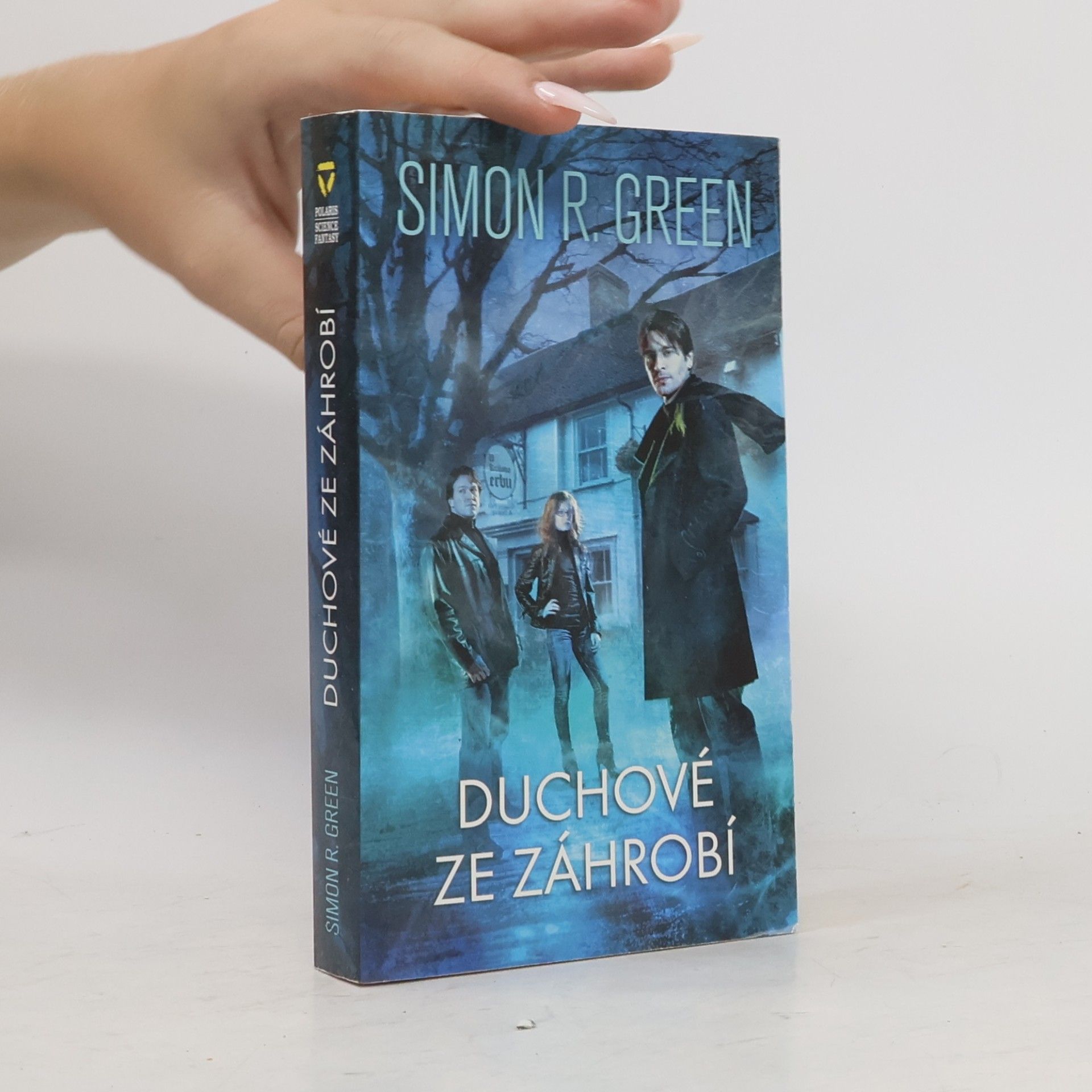 Simon Richard Green Duchové ze záhrobí