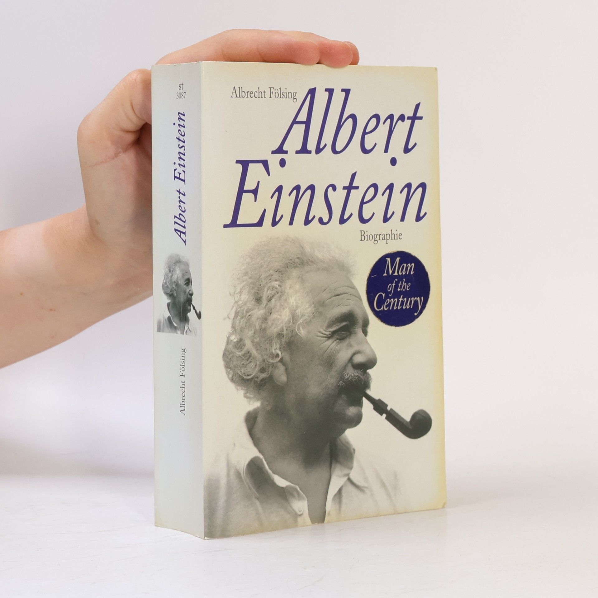 Albrecht Fölsing Albert Einstein. Eine Biographie.