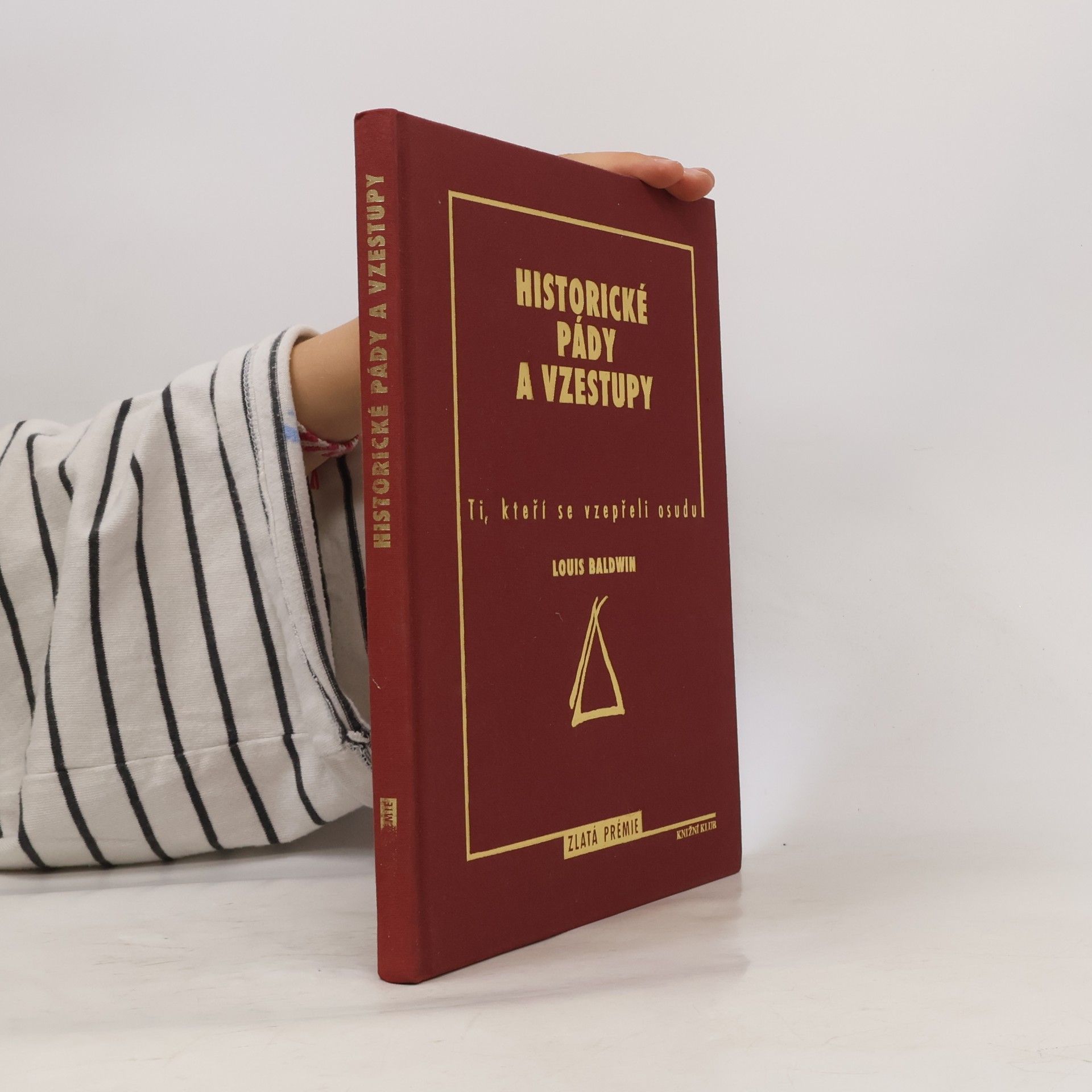 Louis Baldwin Historické pády a vzestupy