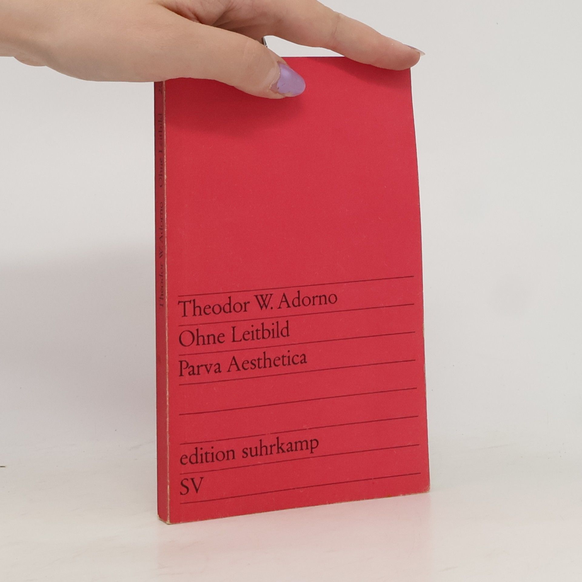 Theodor W. Adorno Ohne Leitbild. Parva Aesthetica