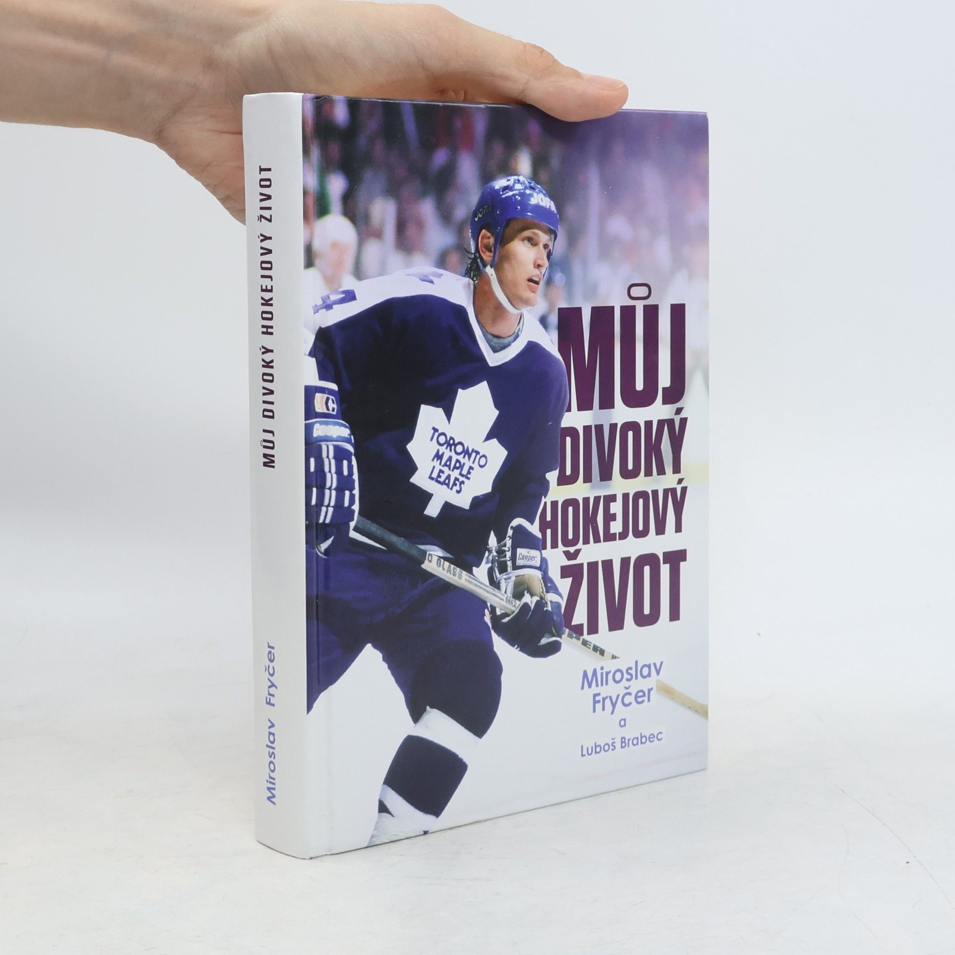 Miroslav Fryčer Můj divoký hokejový život